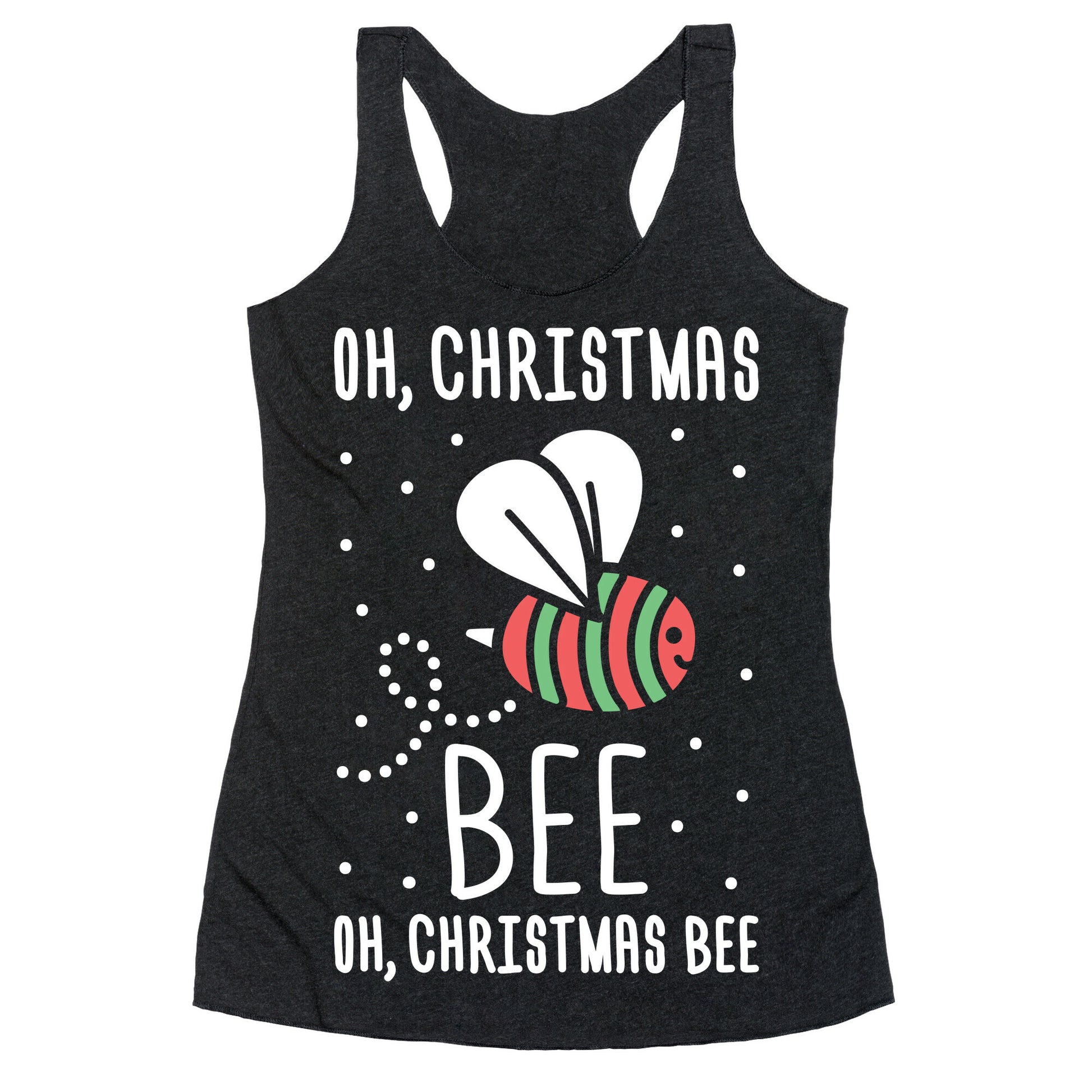 Oh, Christmas Bee Racerback Tank