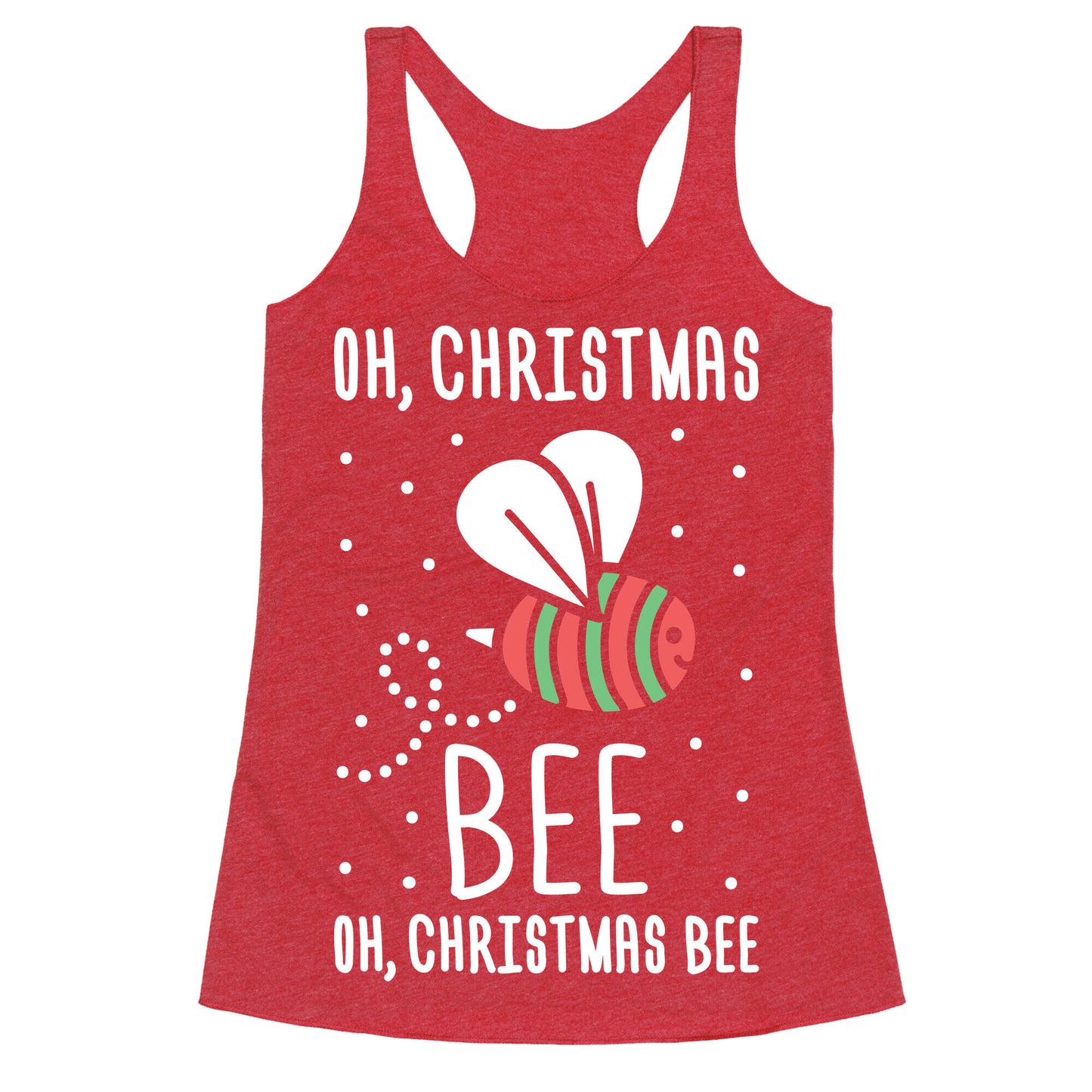 Oh, Christmas Bee Racerback Tank