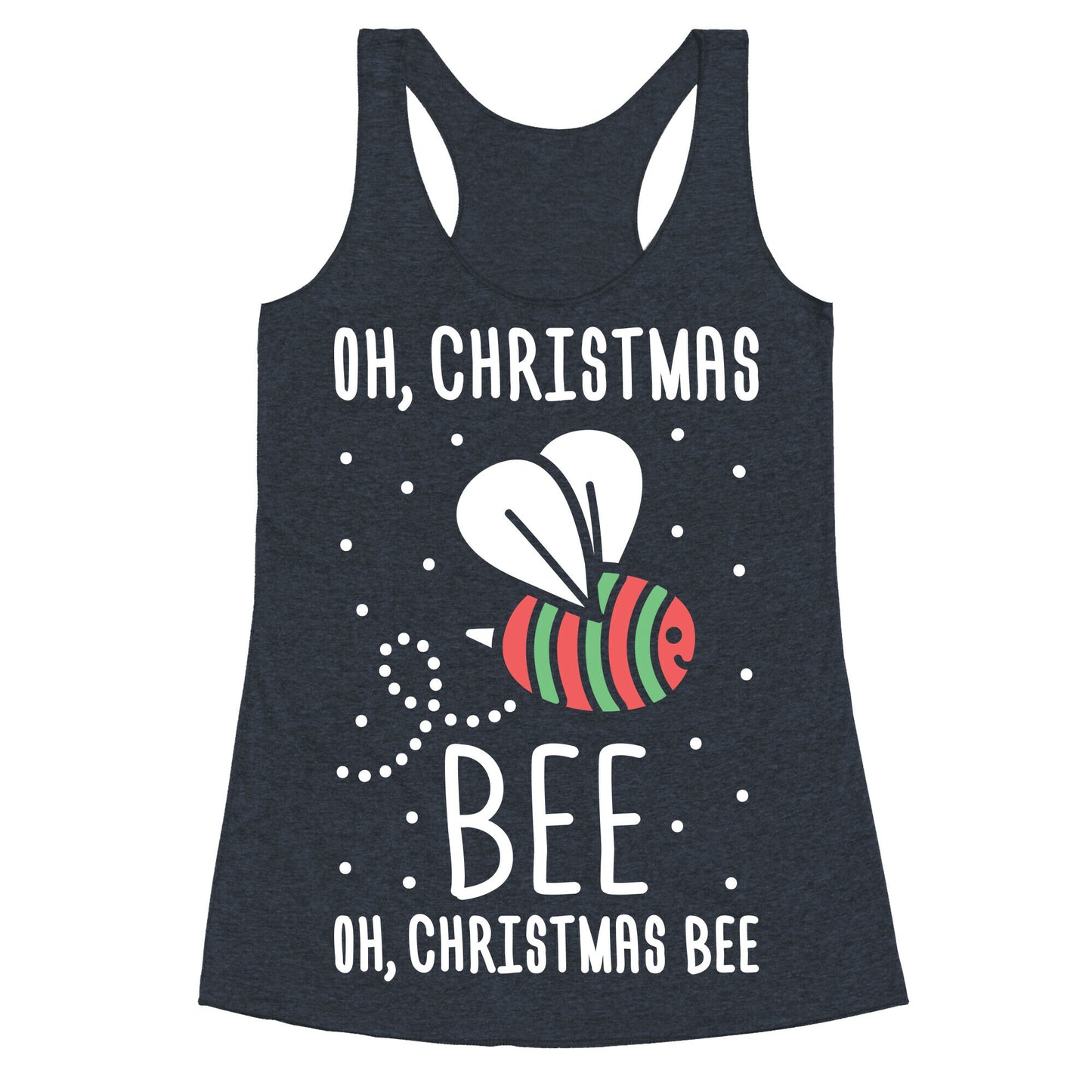 Oh, Christmas Bee Racerback Tank