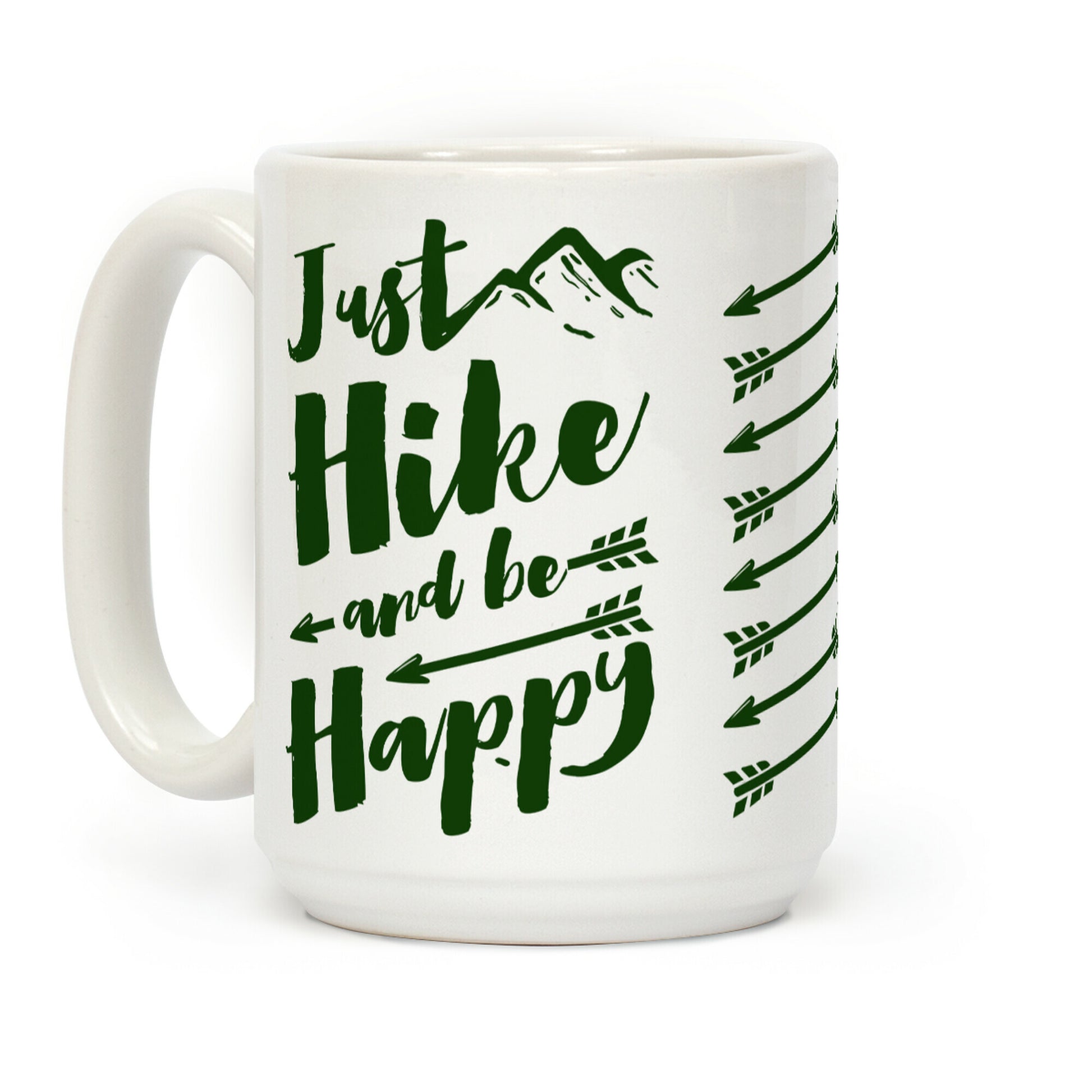 Just Hike and Be Happy Coffee Mug