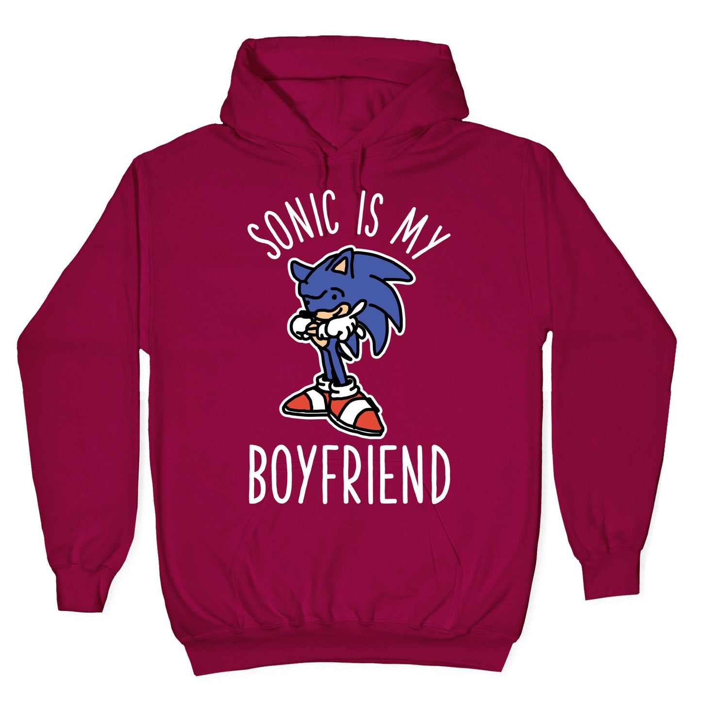 Sonic is my Boyfriend Hoodie