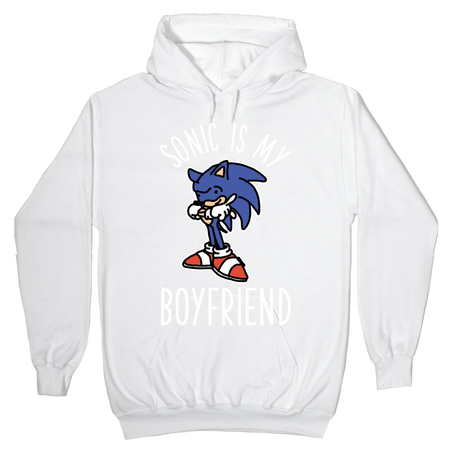 Sonic is my Boyfriend Hoodie