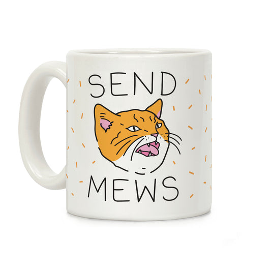 Send Mews Coffee Mug
