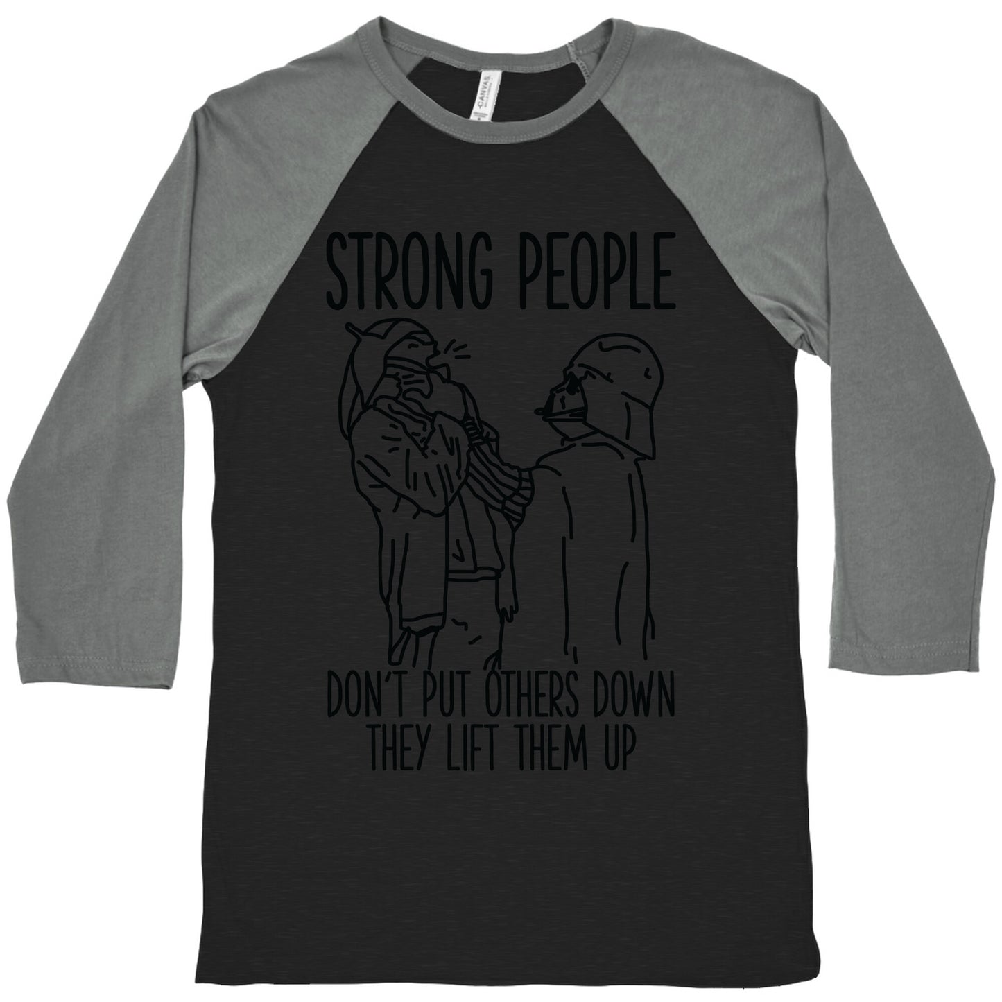 Strong People Don't Put Others Down Baseball Tee