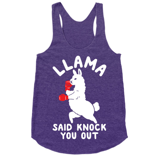 Llama Said Knock You Out Racerback Tank