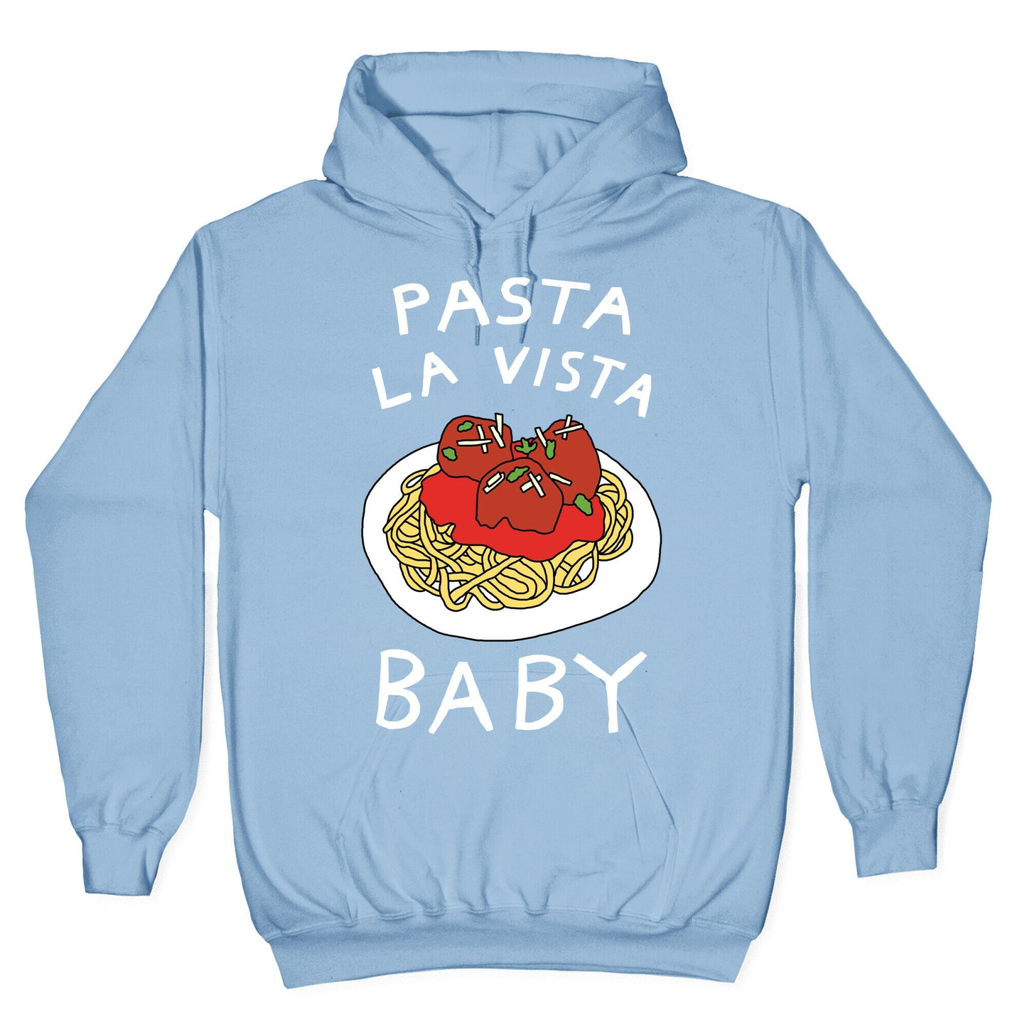 Pasta La Vista Baby Hoodie