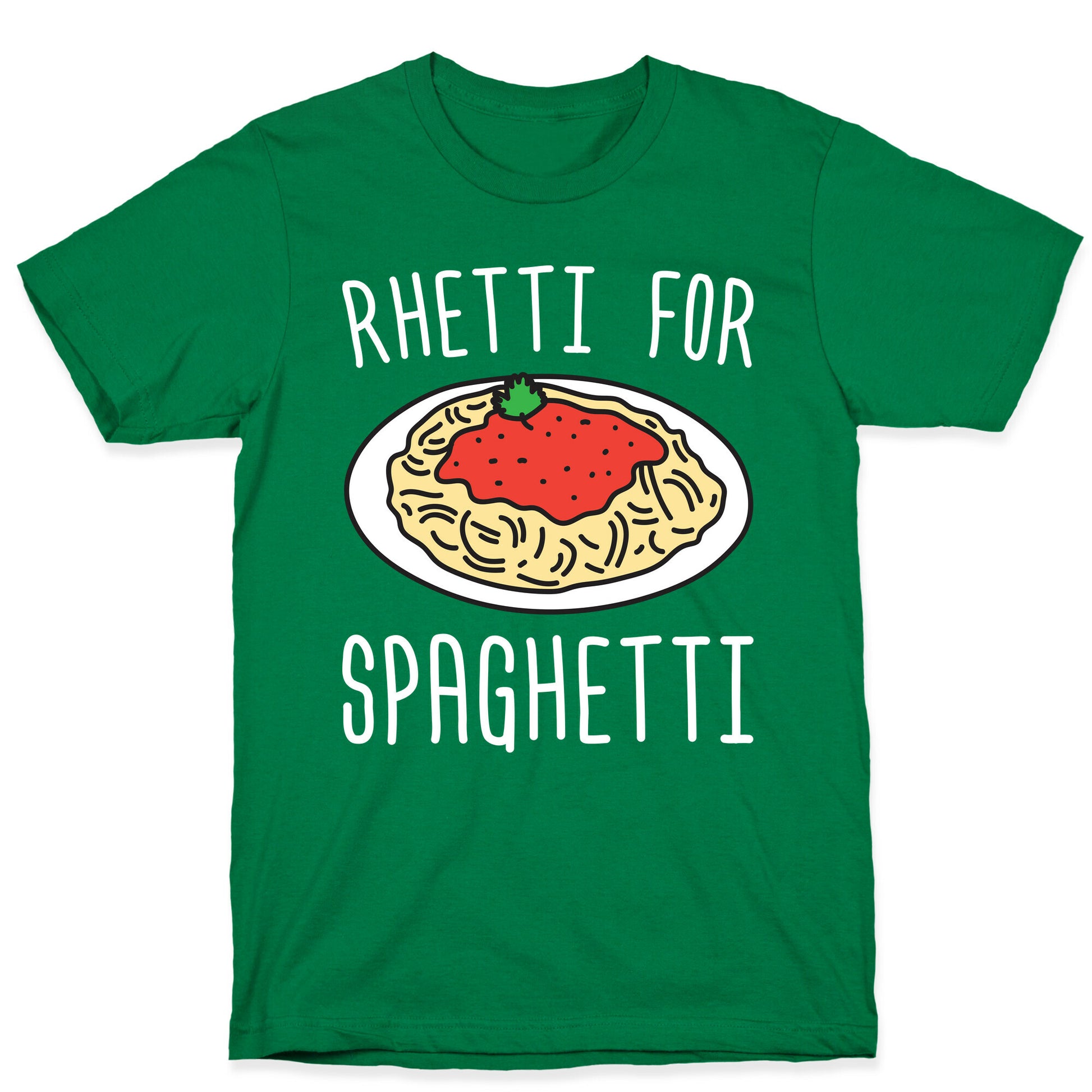 Rhetti For Spaghetti T-Shirt