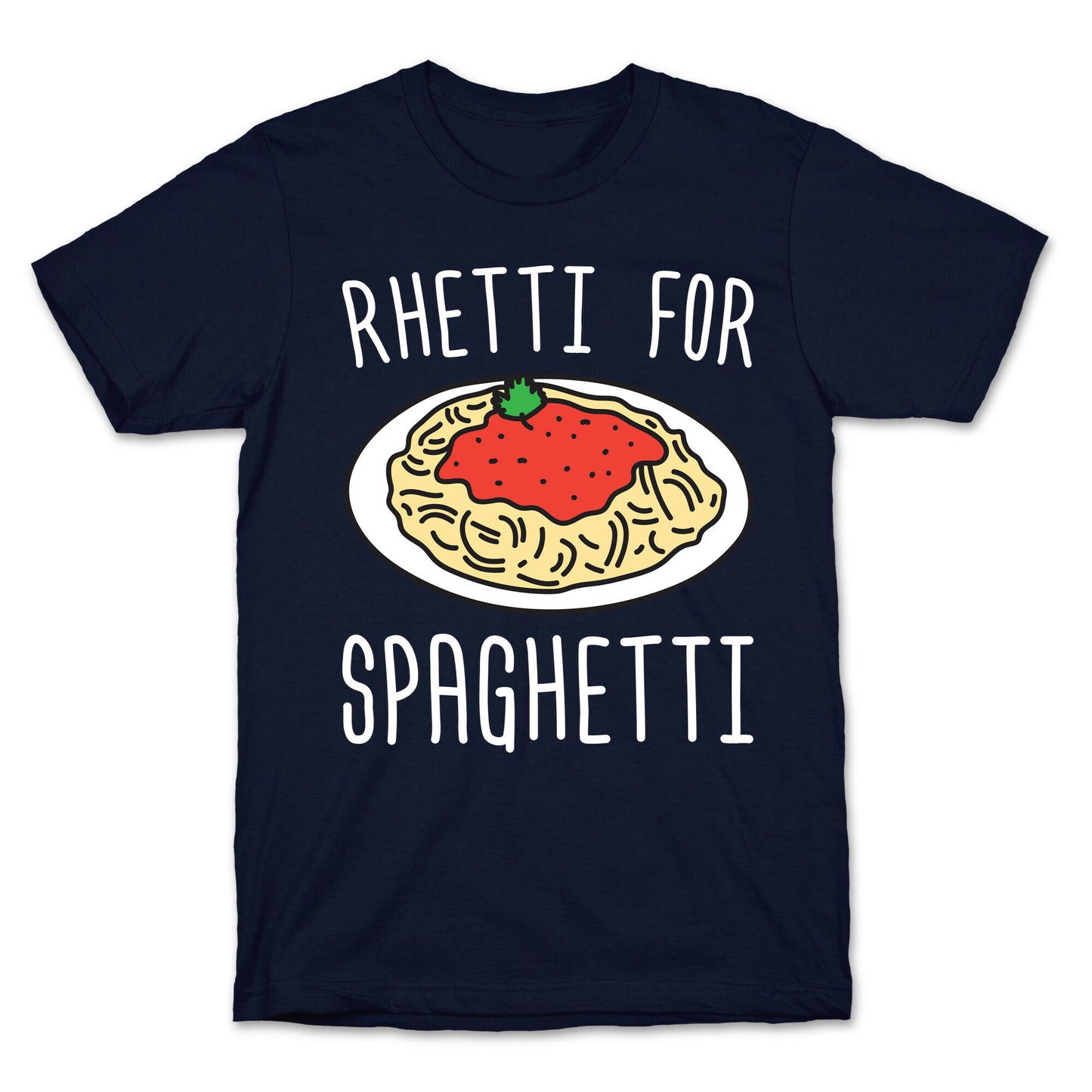 Rhetti For Spaghetti T-Shirt