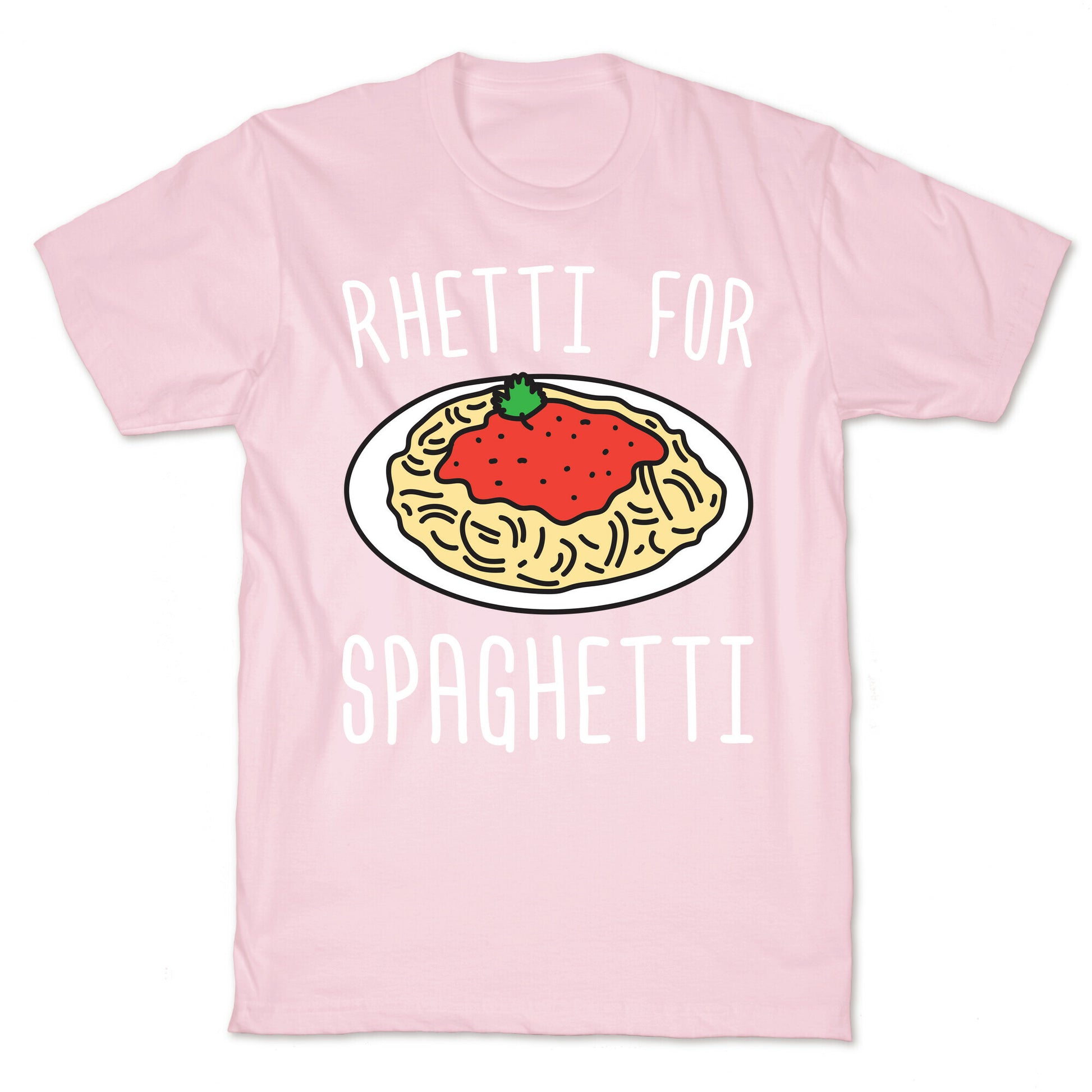 Rhetti For Spaghetti T-Shirt