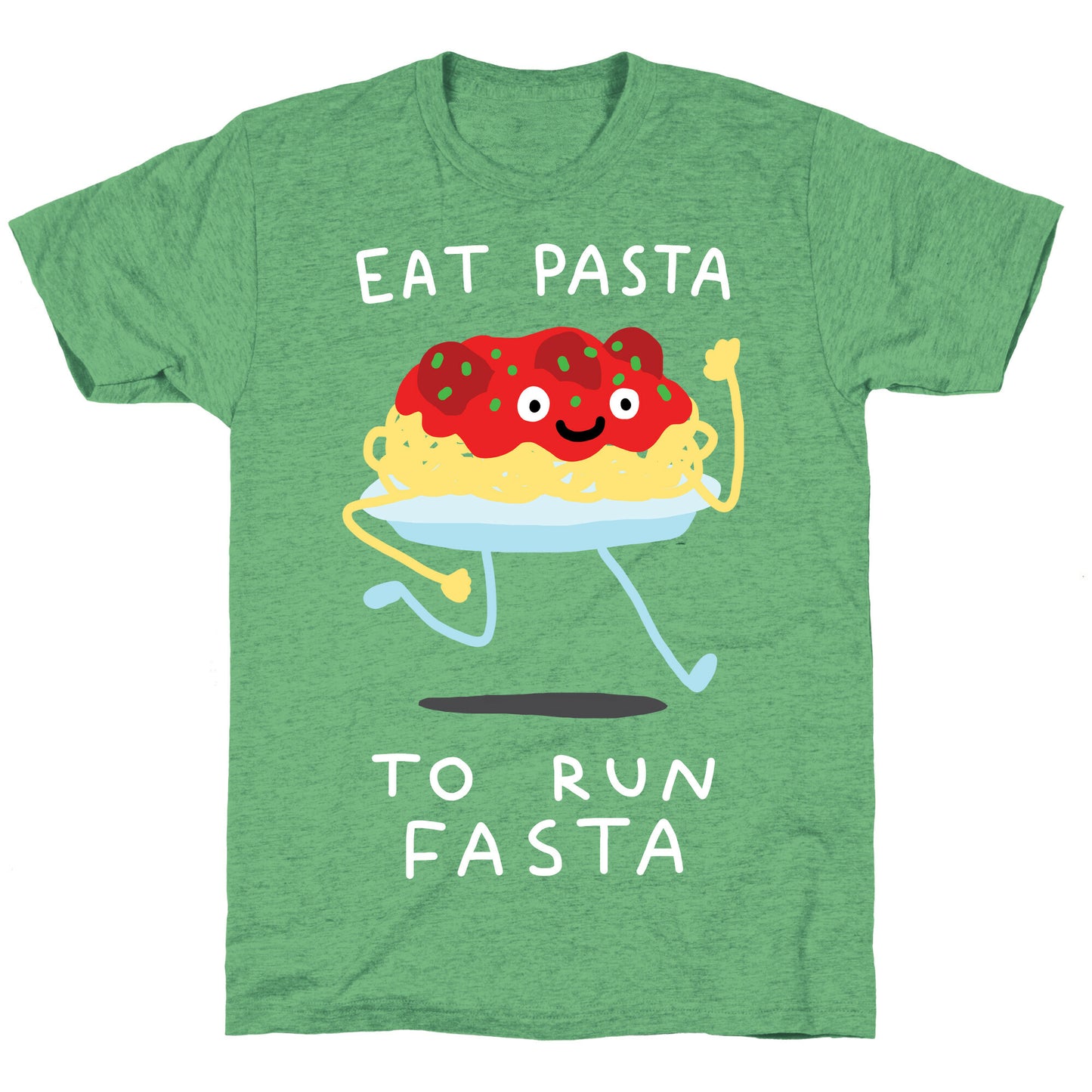 Eat Pasta To Run Fasta Unisex Triblend Tee