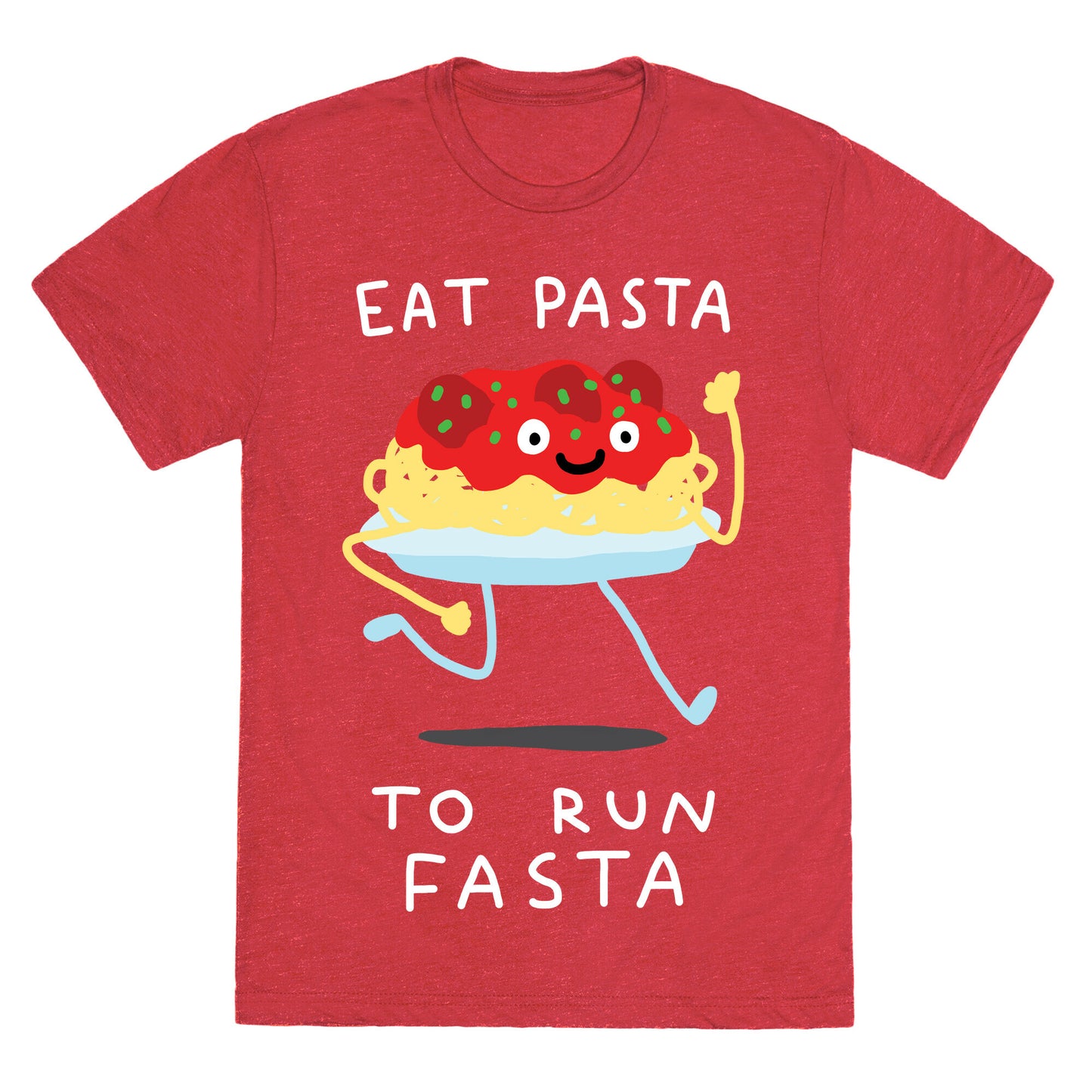 Eat Pasta To Run Fasta Unisex Triblend Tee