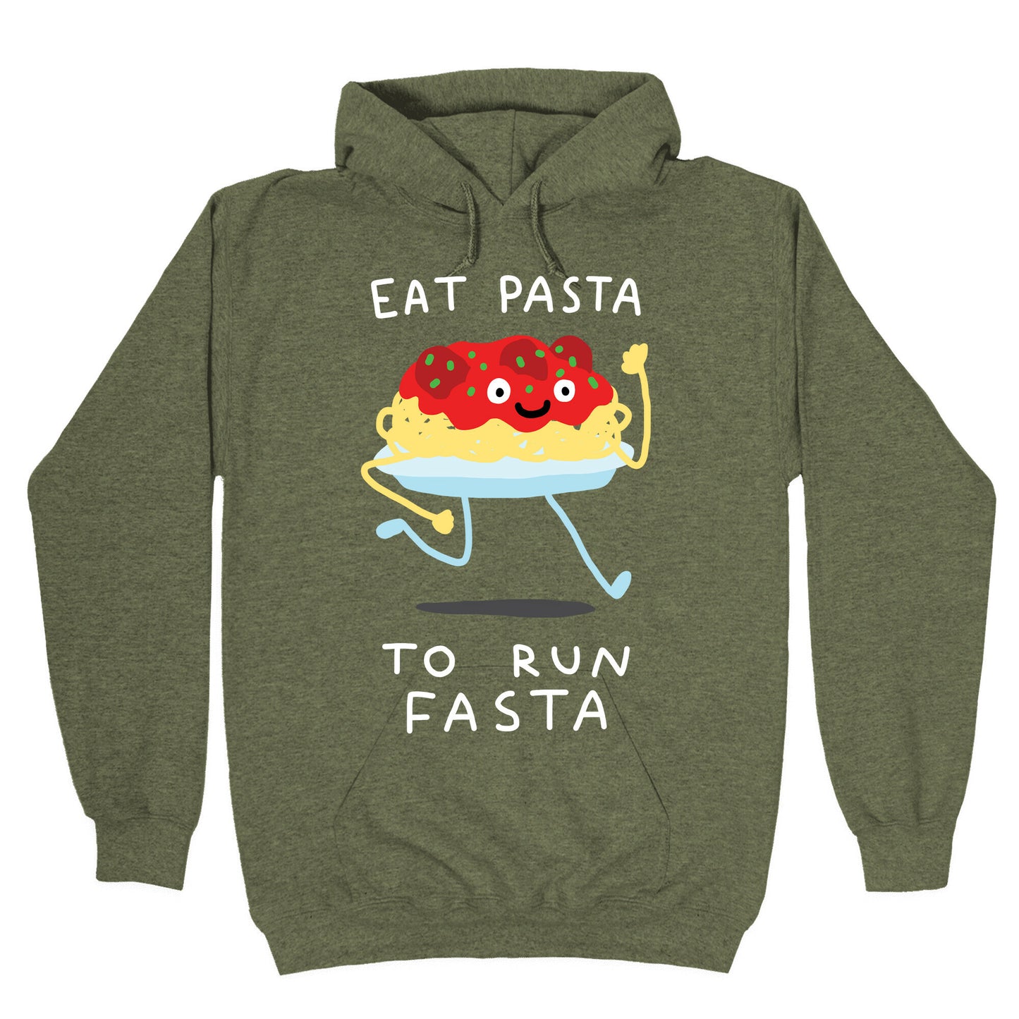 Eat Pasta To Run Fasta Hoodie
