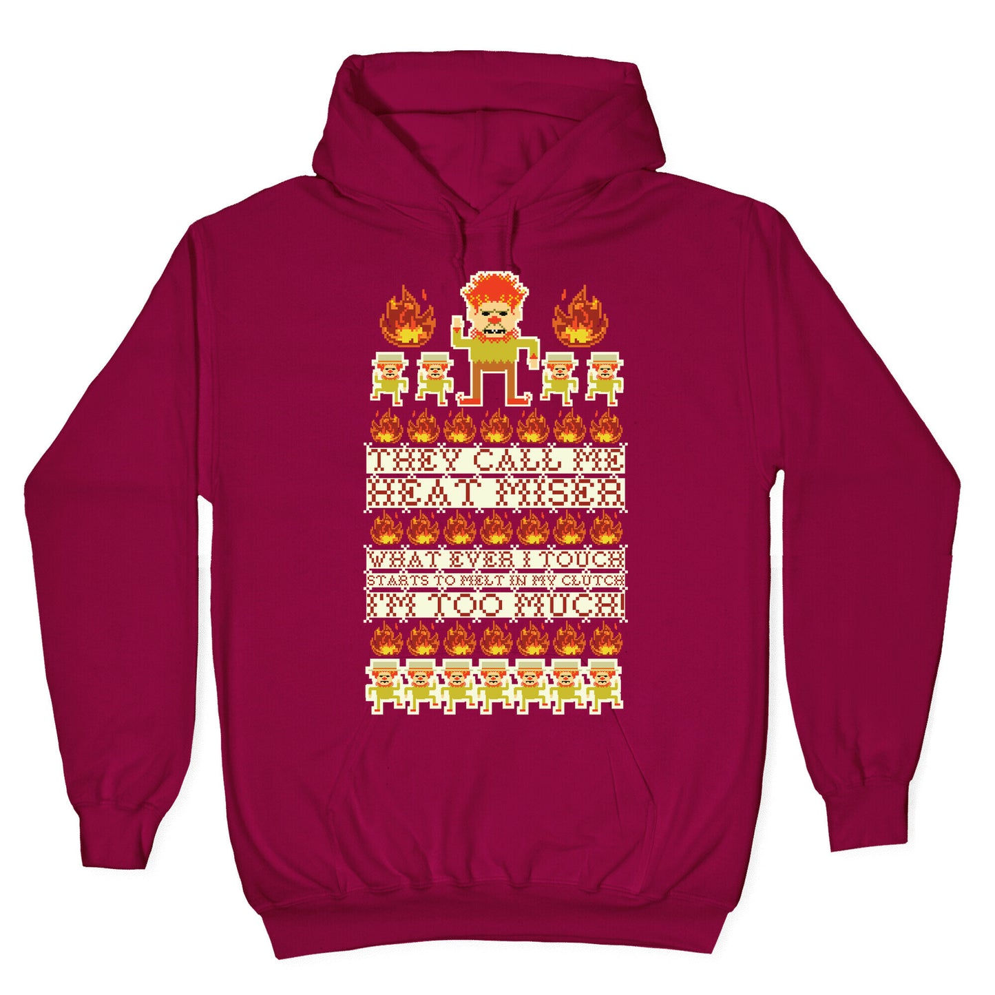 They Call Me Heat Miser Hoodie