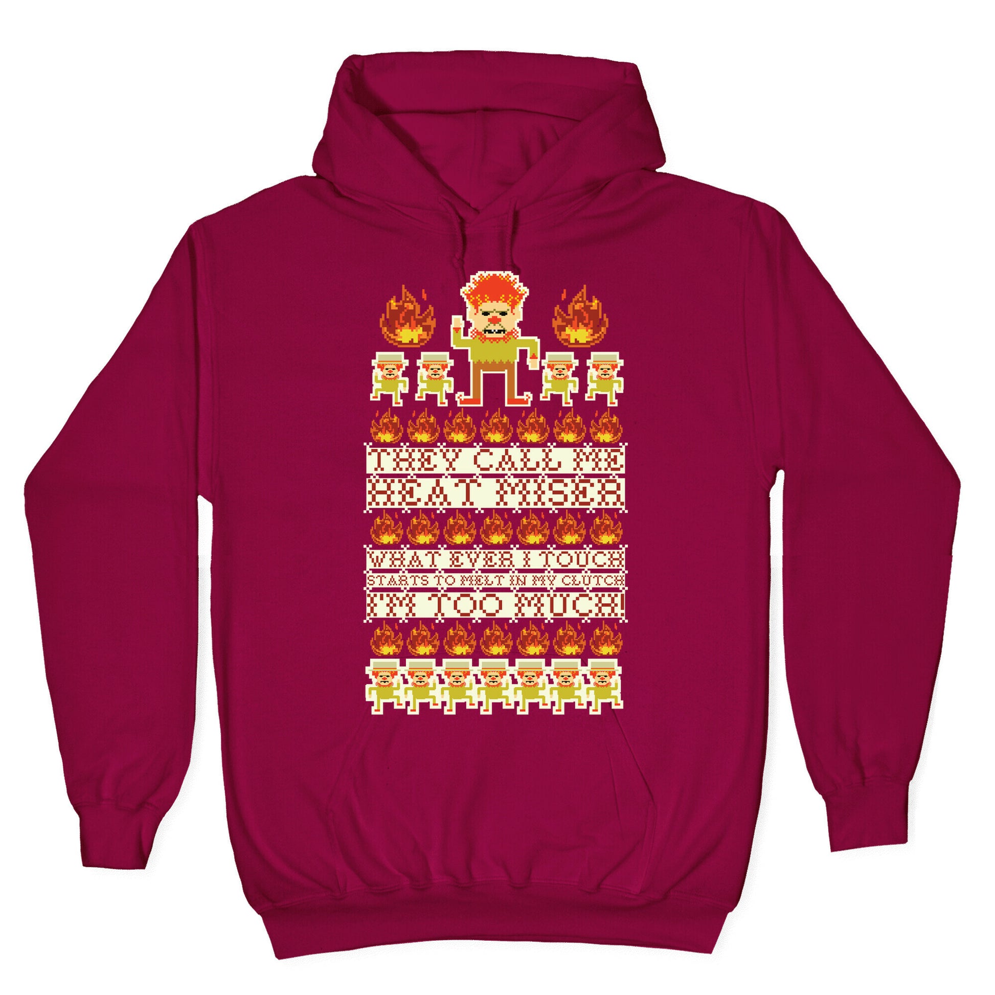 They Call Me Heat Miser Hoodie