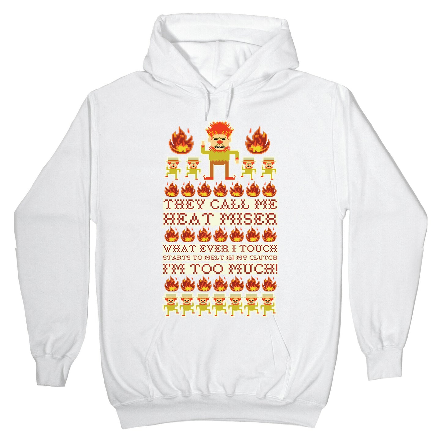 They Call Me Heat Miser Hoodie
