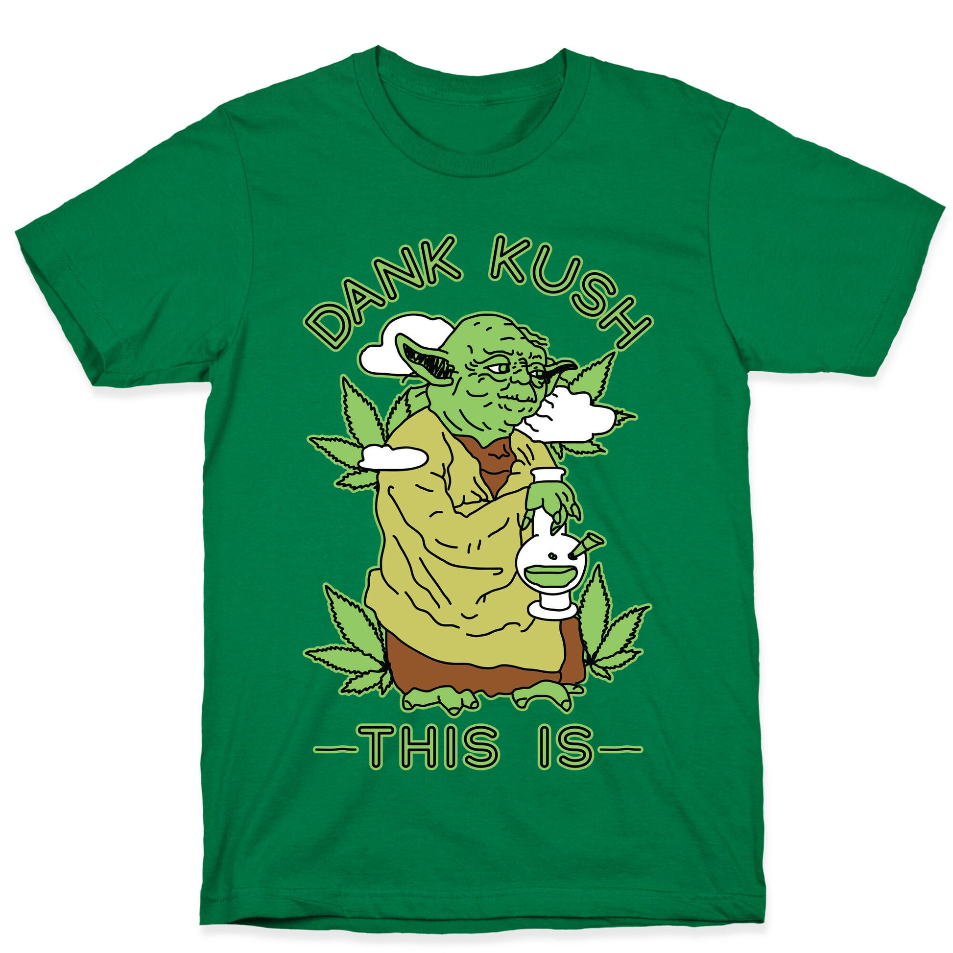 Dank Kush This Is T-Shirt
