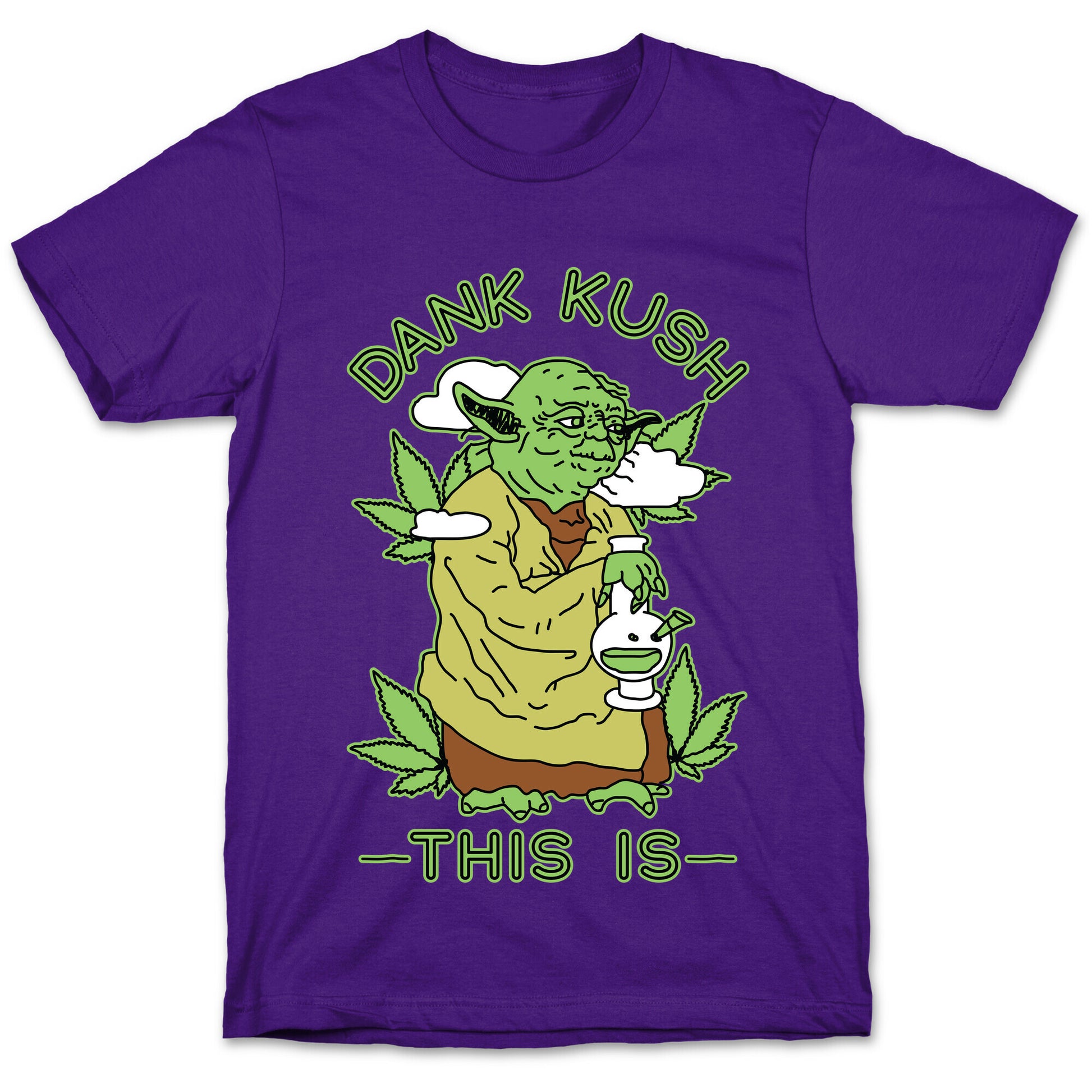 Dank Kush This Is T-Shirt