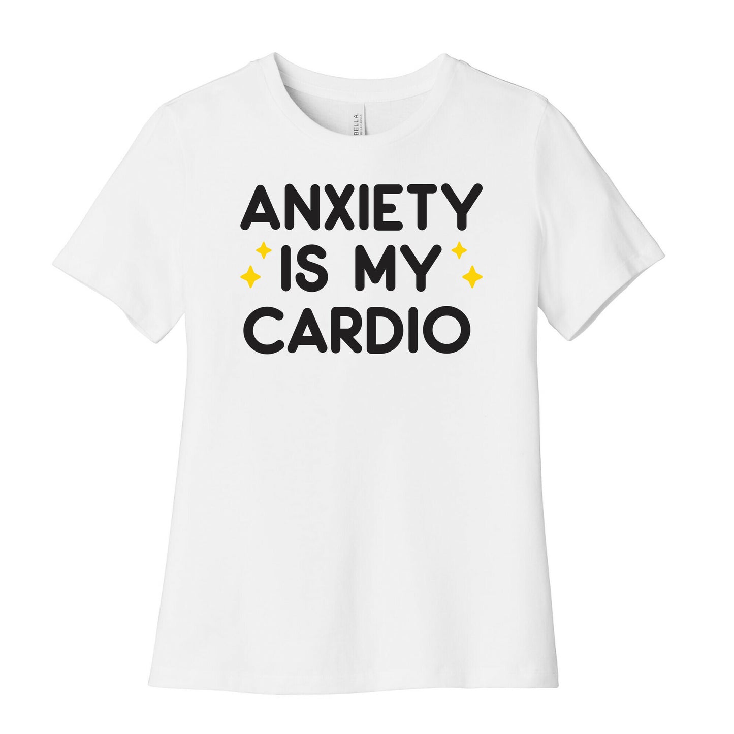 Anxiety Is My Cardio Women's Cotton Tee