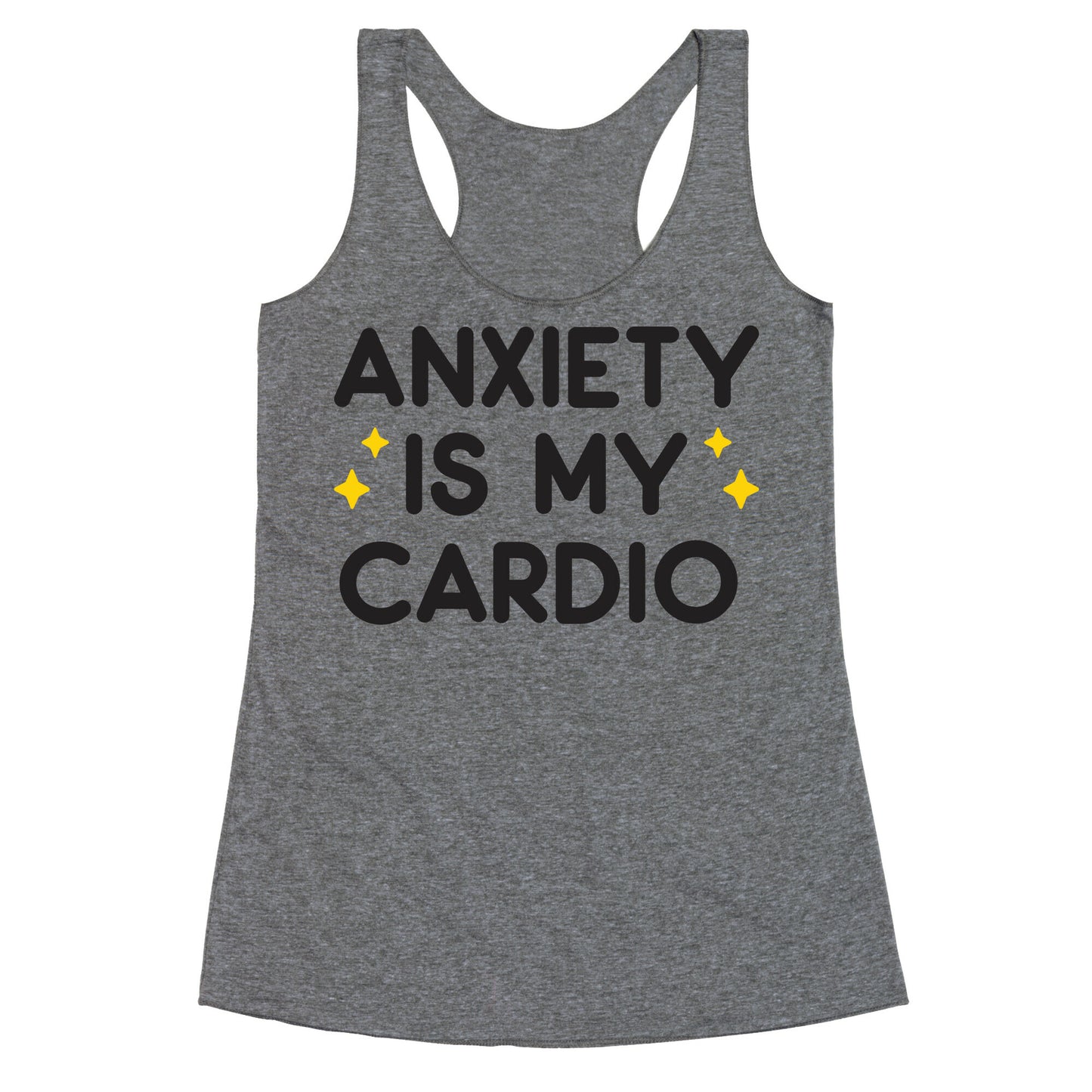Anxiety Is My Cardio Racerback Tank