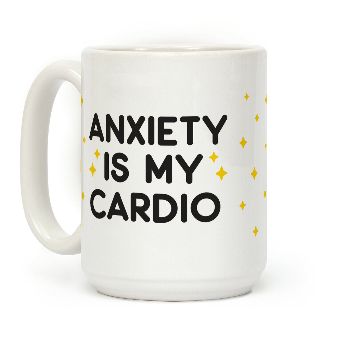Anxiety Is My Cardio Coffee Mug