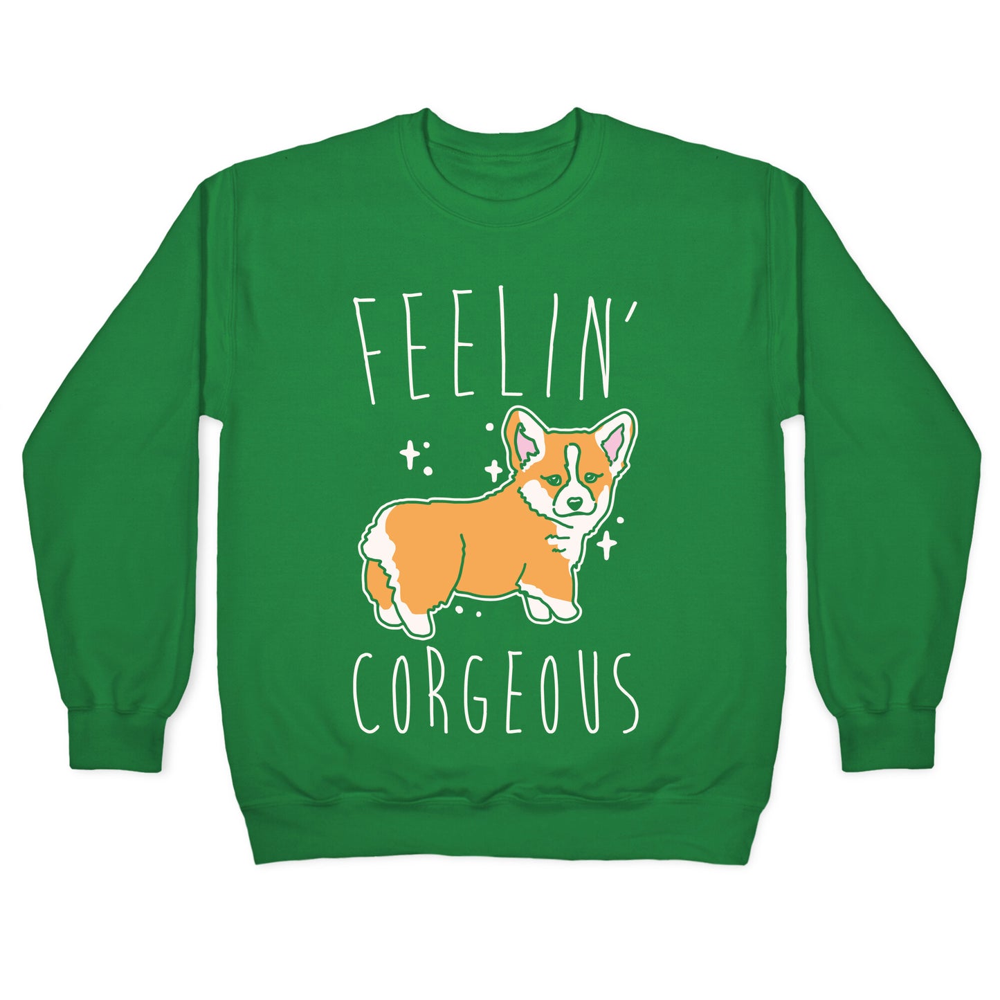 Feelin' Corgeous White Print Crewneck Sweatshirt