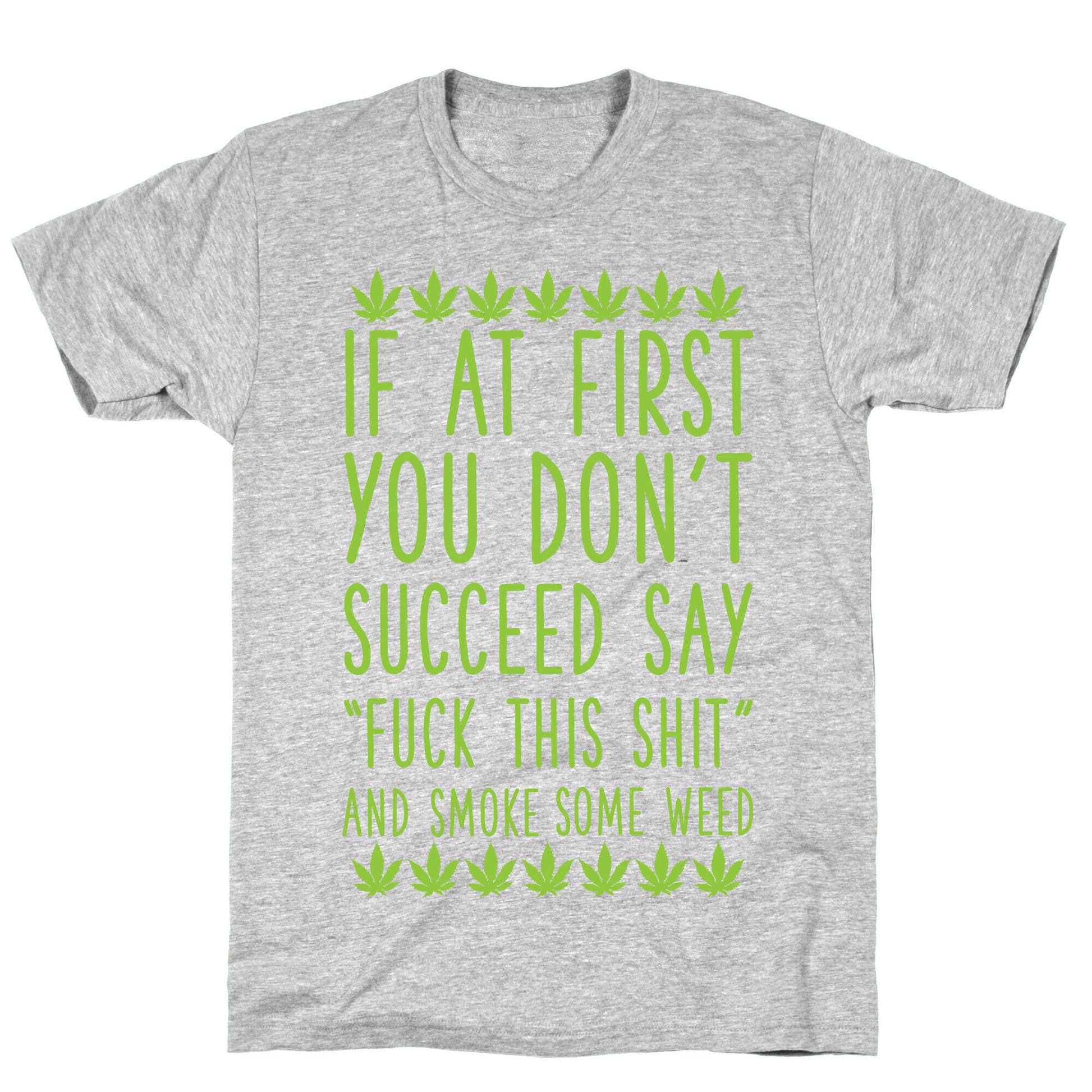 Smoke Some Weed T-Shirt