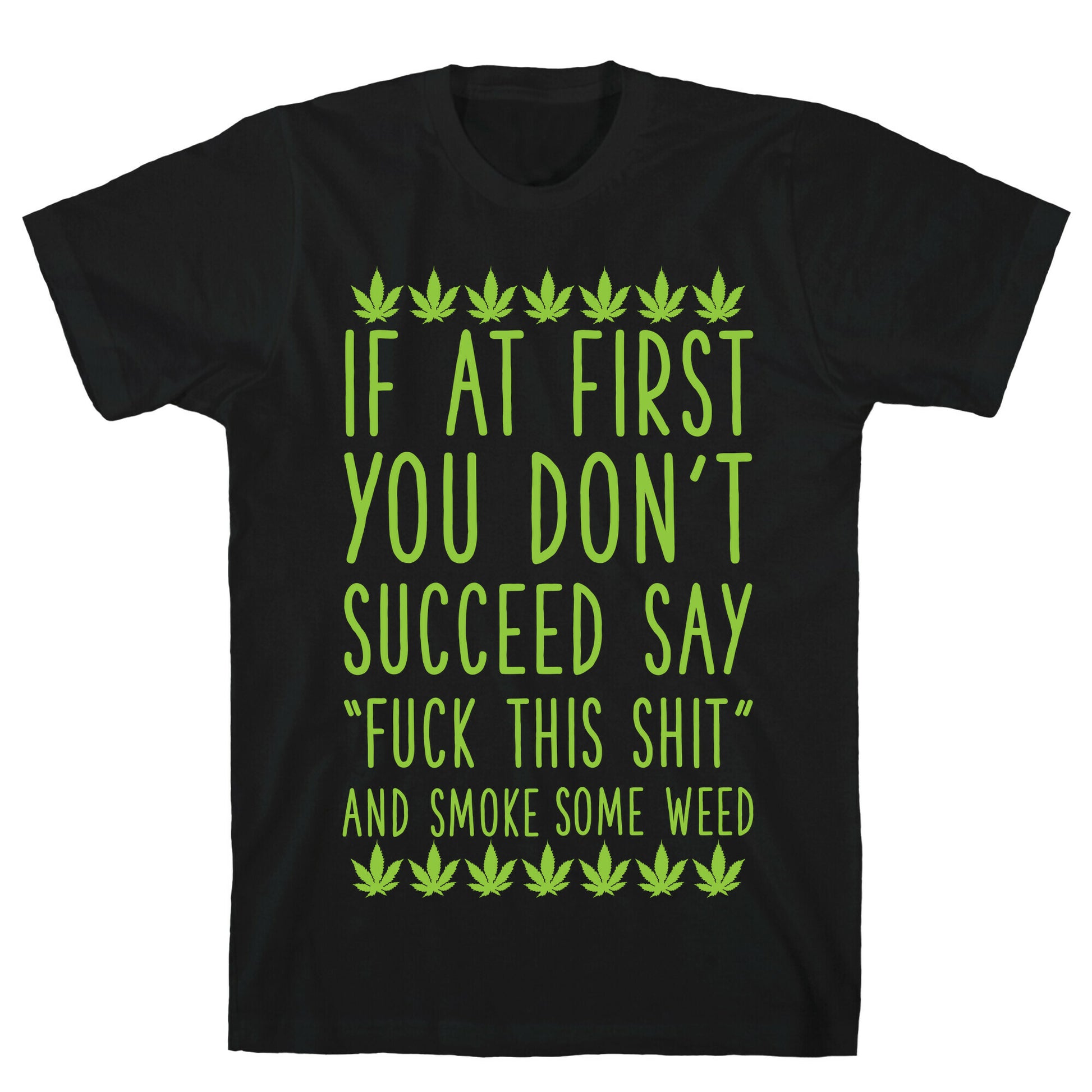 Smoke Some Weed T-Shirt