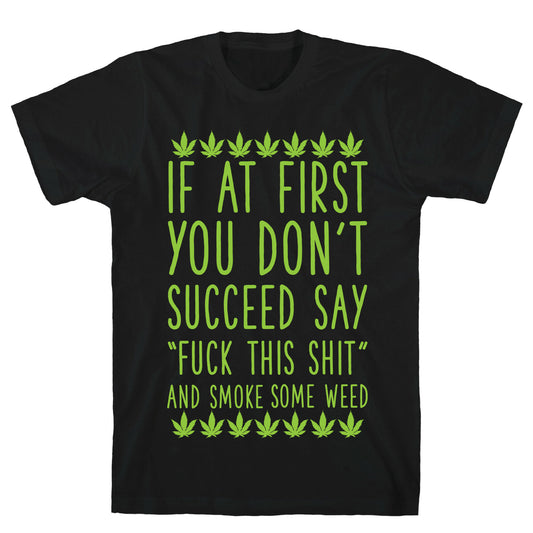 Smoke Some Weed T-Shirt