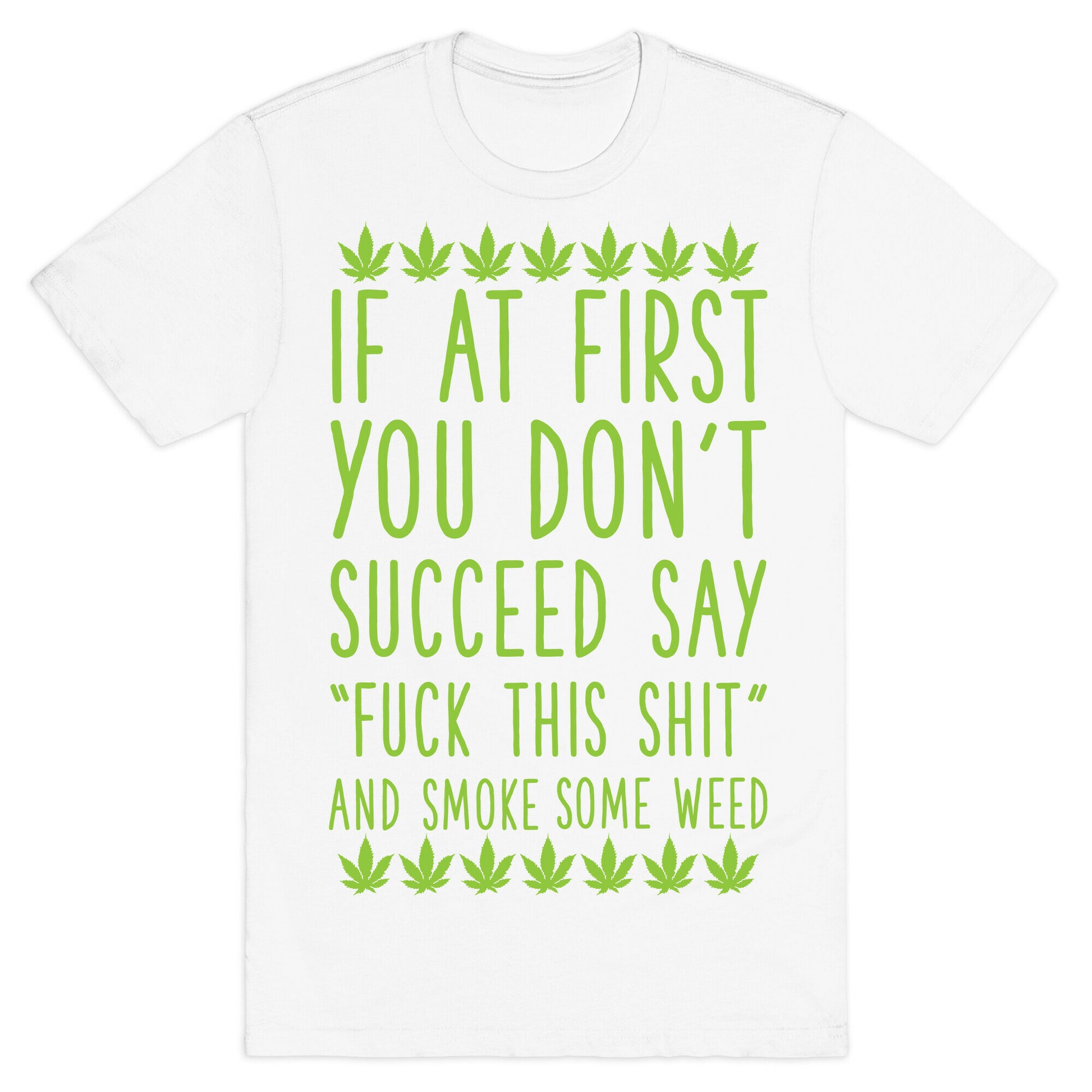 Smoke Some Weed T-Shirt