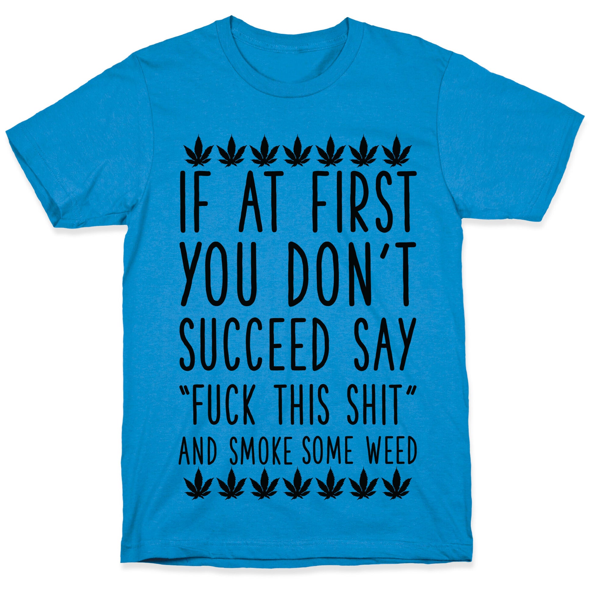 Smoke Some Weed T-Shirt