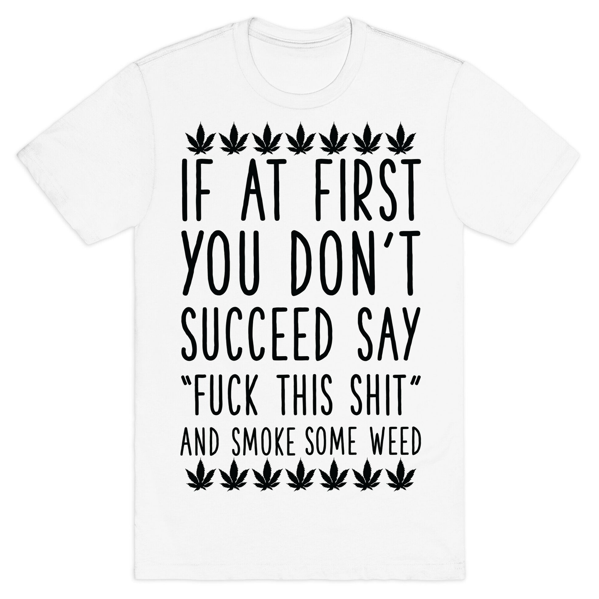 Smoke Some Weed T-Shirt