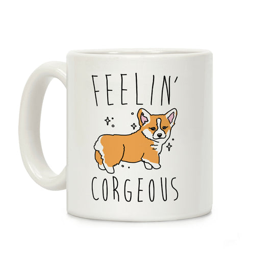 Feelin' Corgeous Coffee Mug