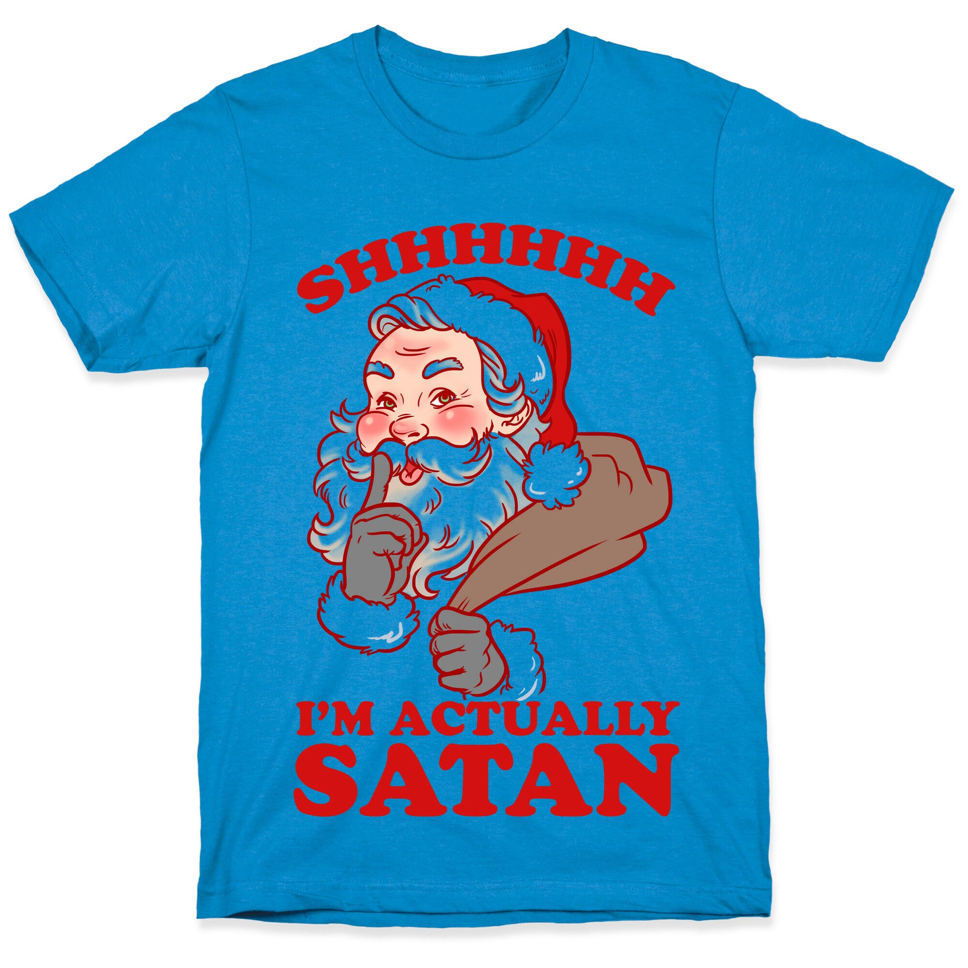 Shh I'm Satan T-Shirt