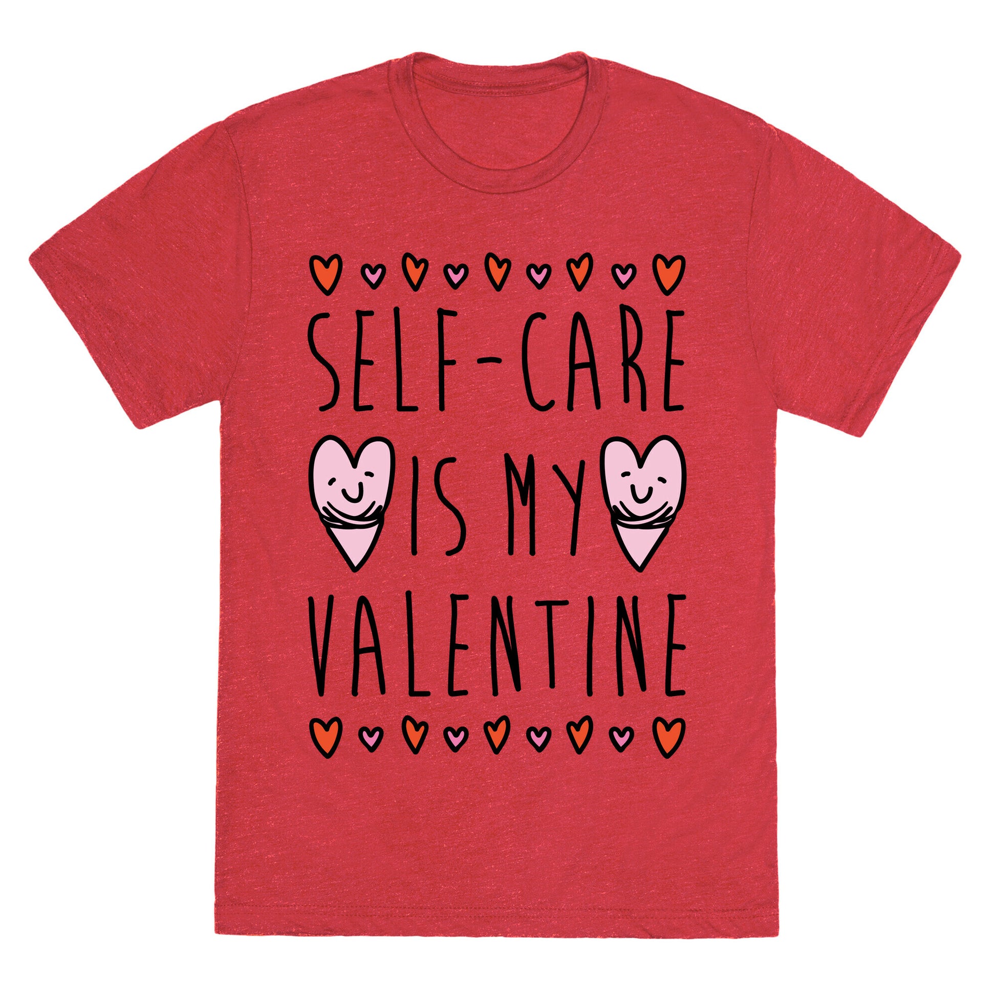 Self-Care Is My Valentine Unisex Triblend Tee