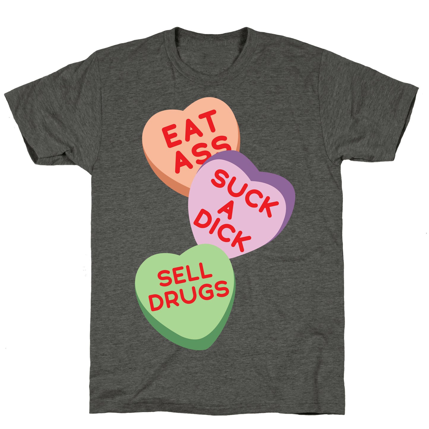 Eat Ass Suck a Dick Sell Drugs Unisex Triblend Tee