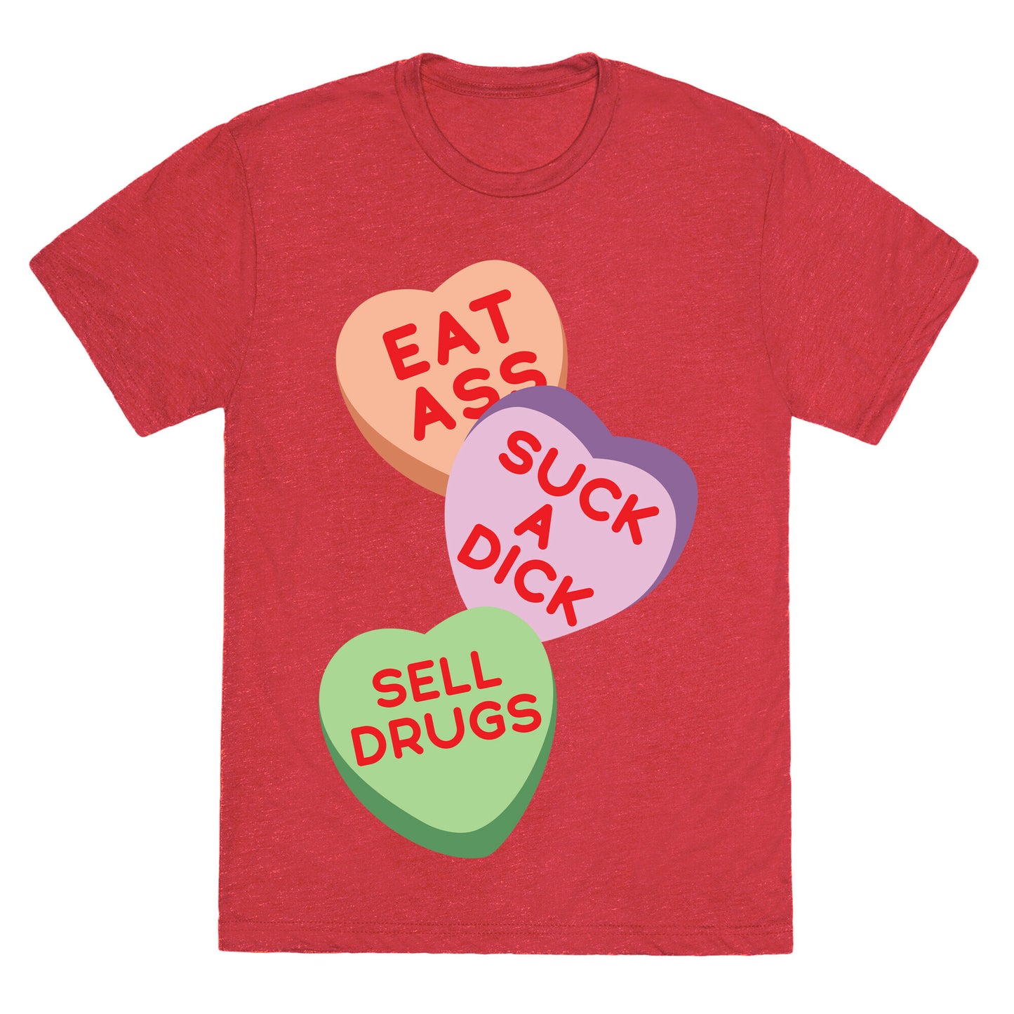 Eat Ass Suck a Dick Sell Drugs Unisex Triblend Tee