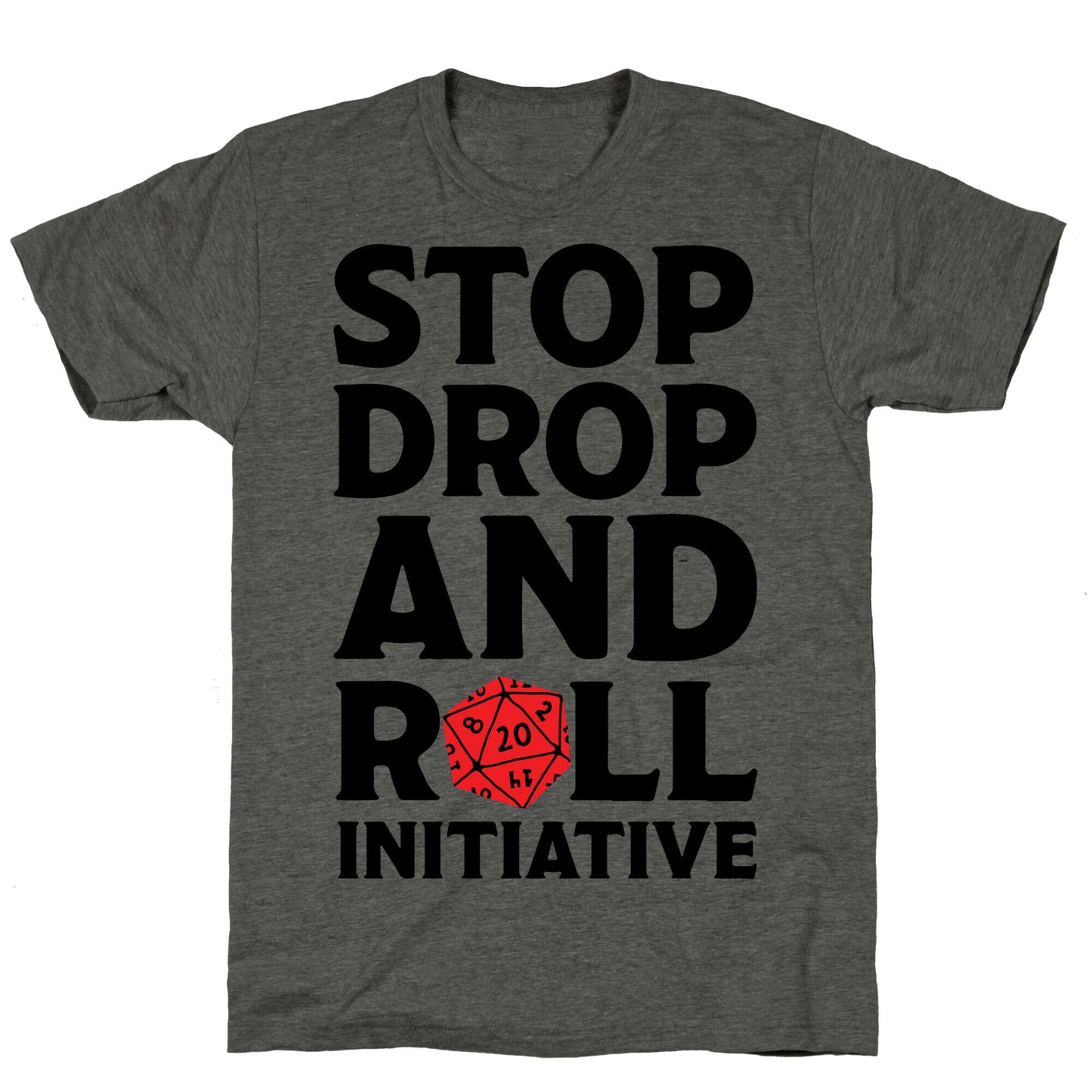 Stop Drop And Roll Initiative Unisex Triblend Tee