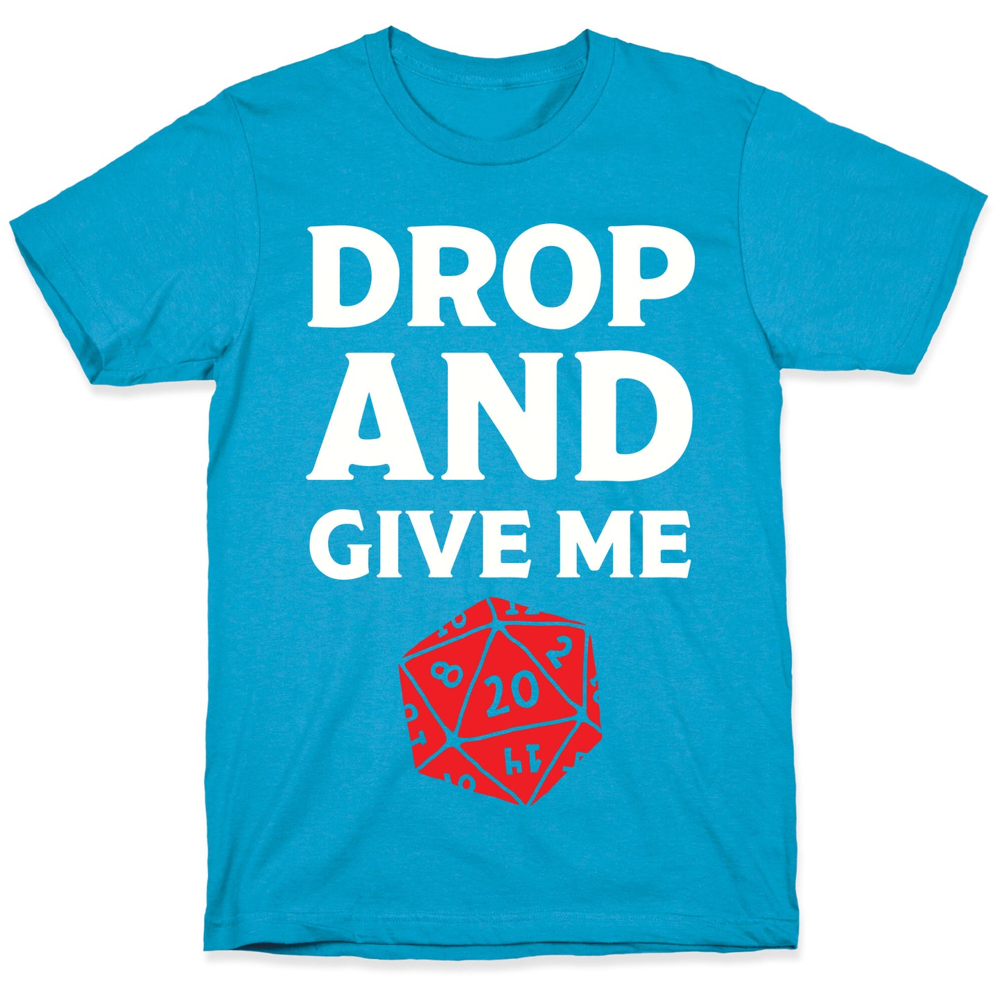Drop And Give Me D20 Unisex Triblend Tee