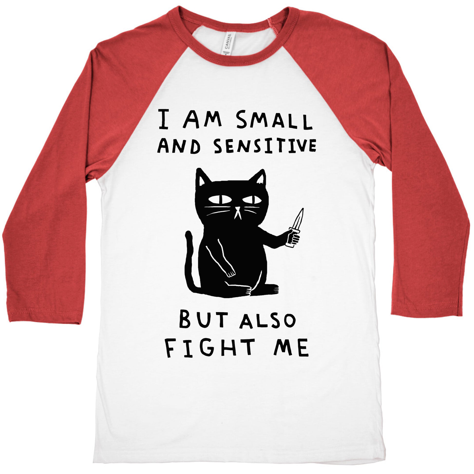 I Am Small And Sensitive But Also Fight Me Cat Baseball Tee