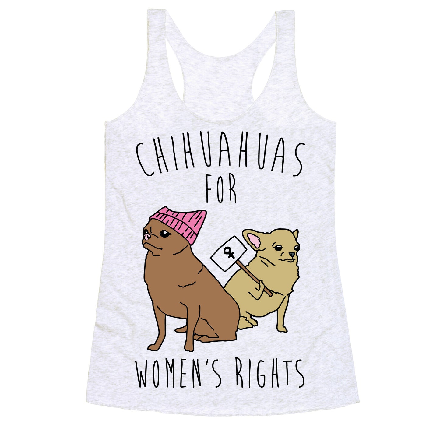Chihuahuas For Women's Rights Racerback Tank