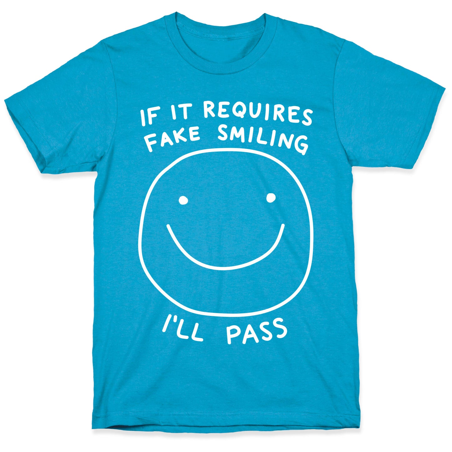 If It Requires Fake Smiling I'll Pass Unisex Triblend Tee