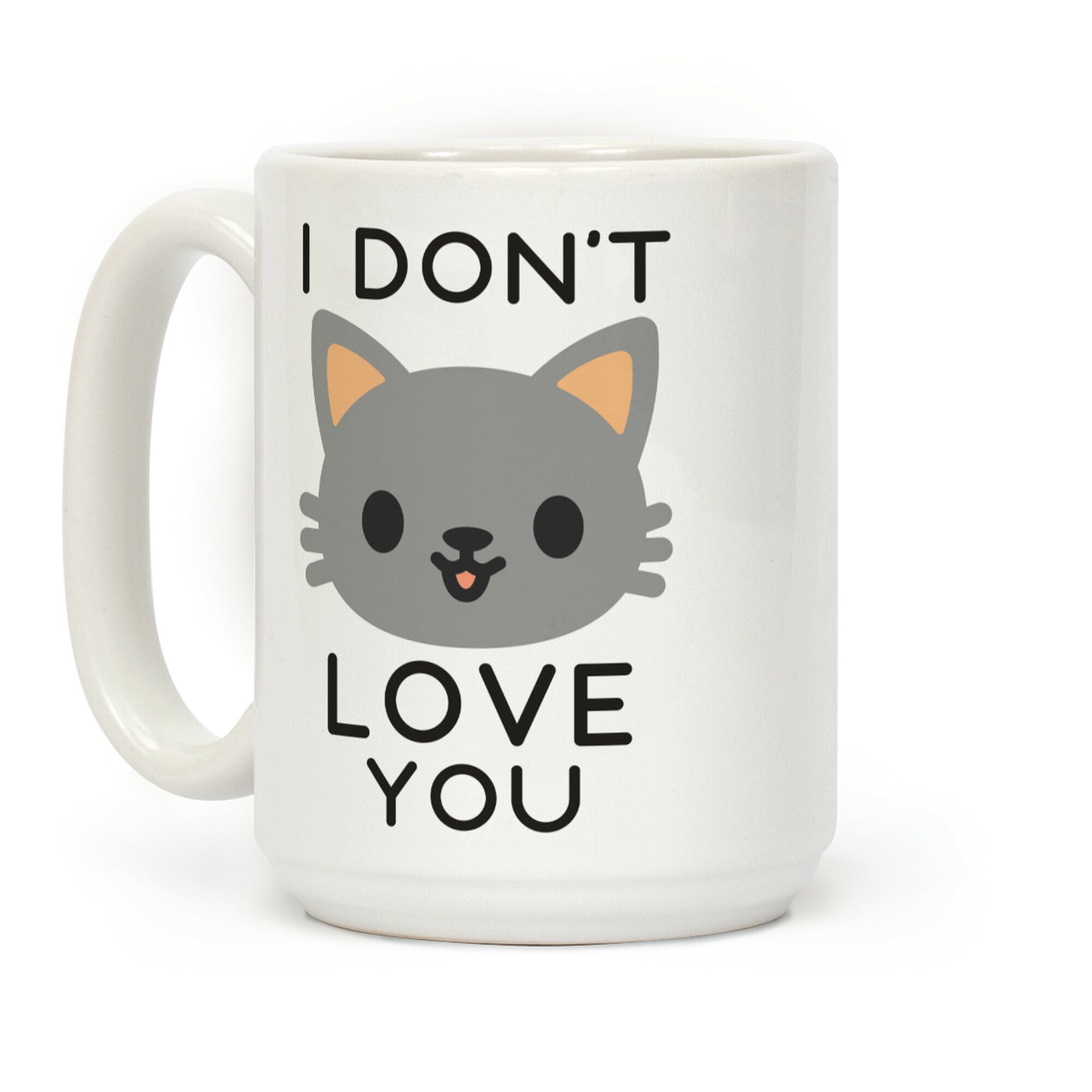 I Don't Love You Coffee Mug