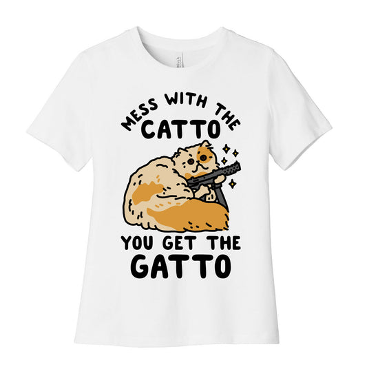 Mess with the Catto You Get the Gatto Women's Cotton Tee
