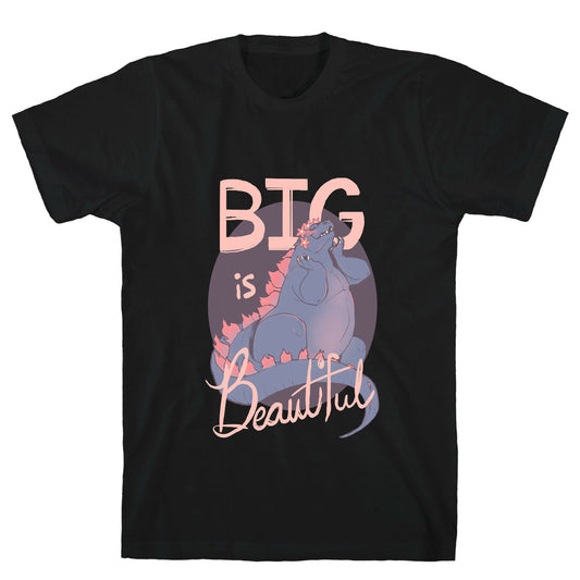 Big is Beautiful T-Shirt