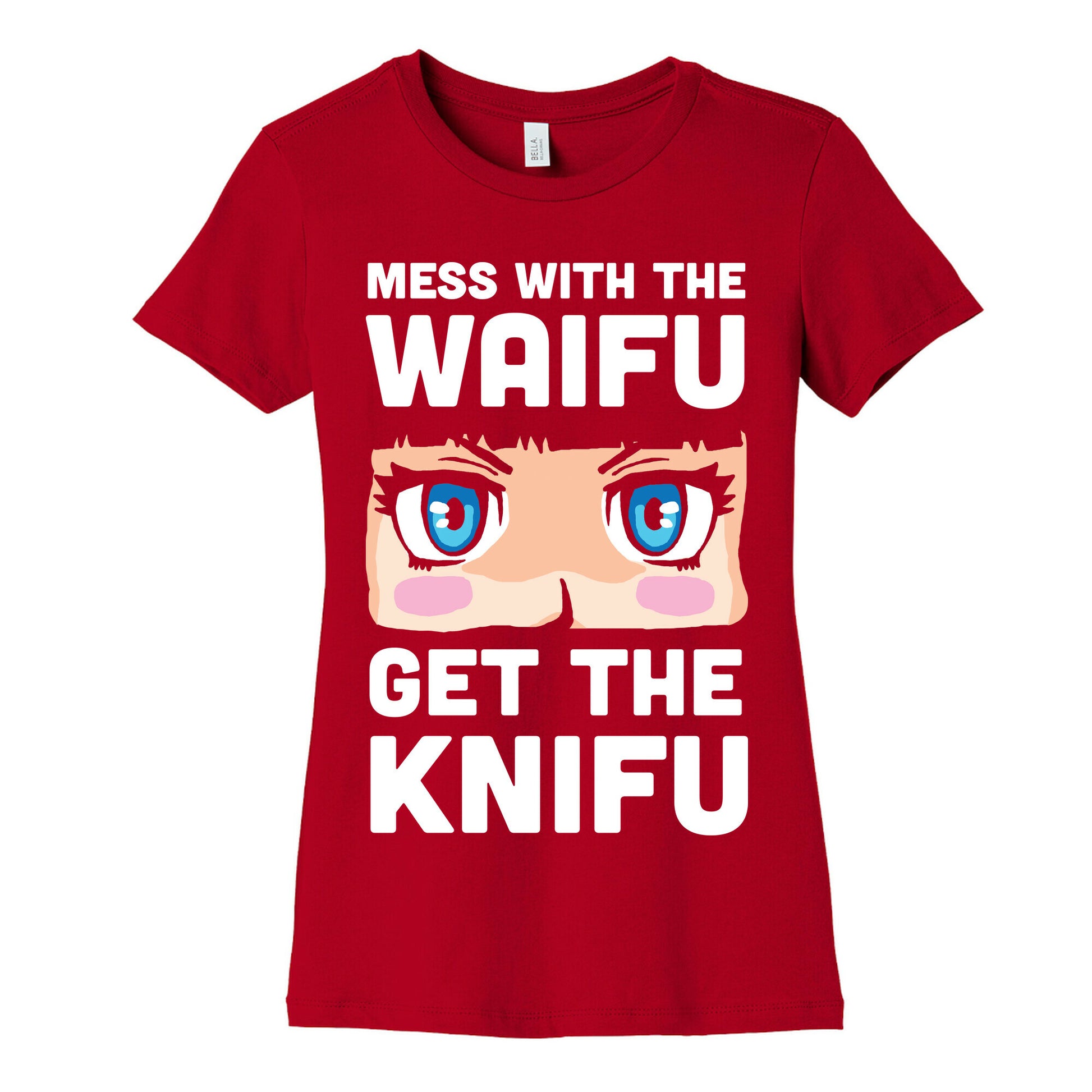 Mess With The Waifu Get The Knifu Women's Cotton Tee