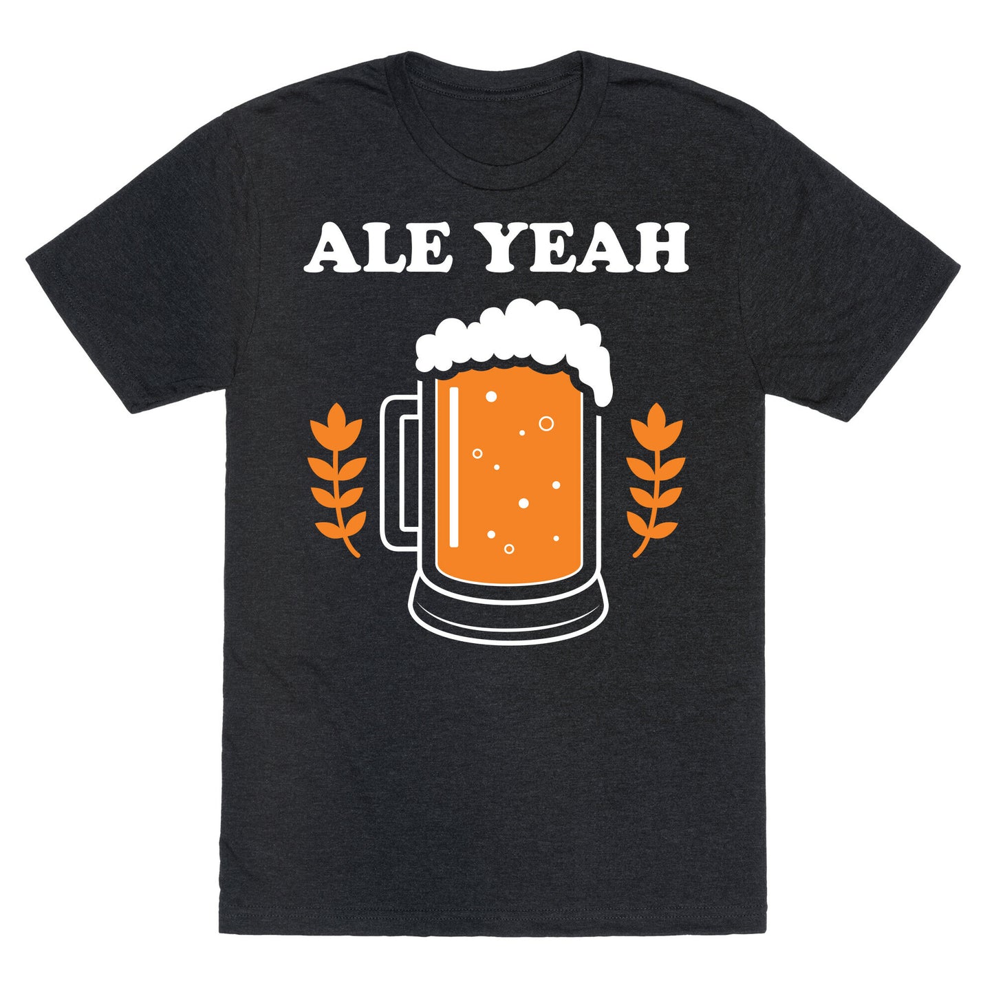 Ale Yeah Unisex Triblend Tee
