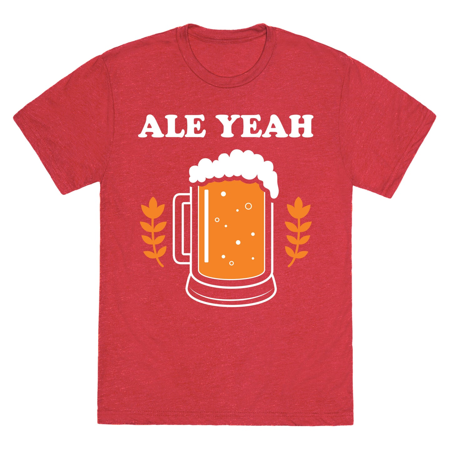 Ale Yeah Unisex Triblend Tee