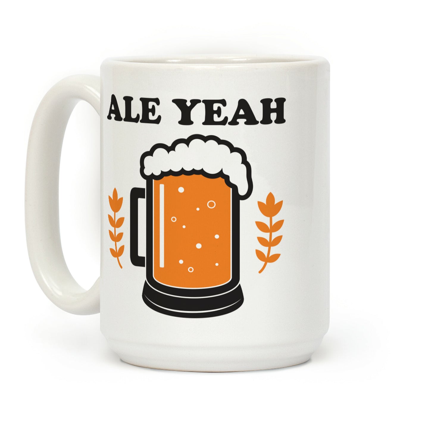 Ale Yeah Coffee Mug