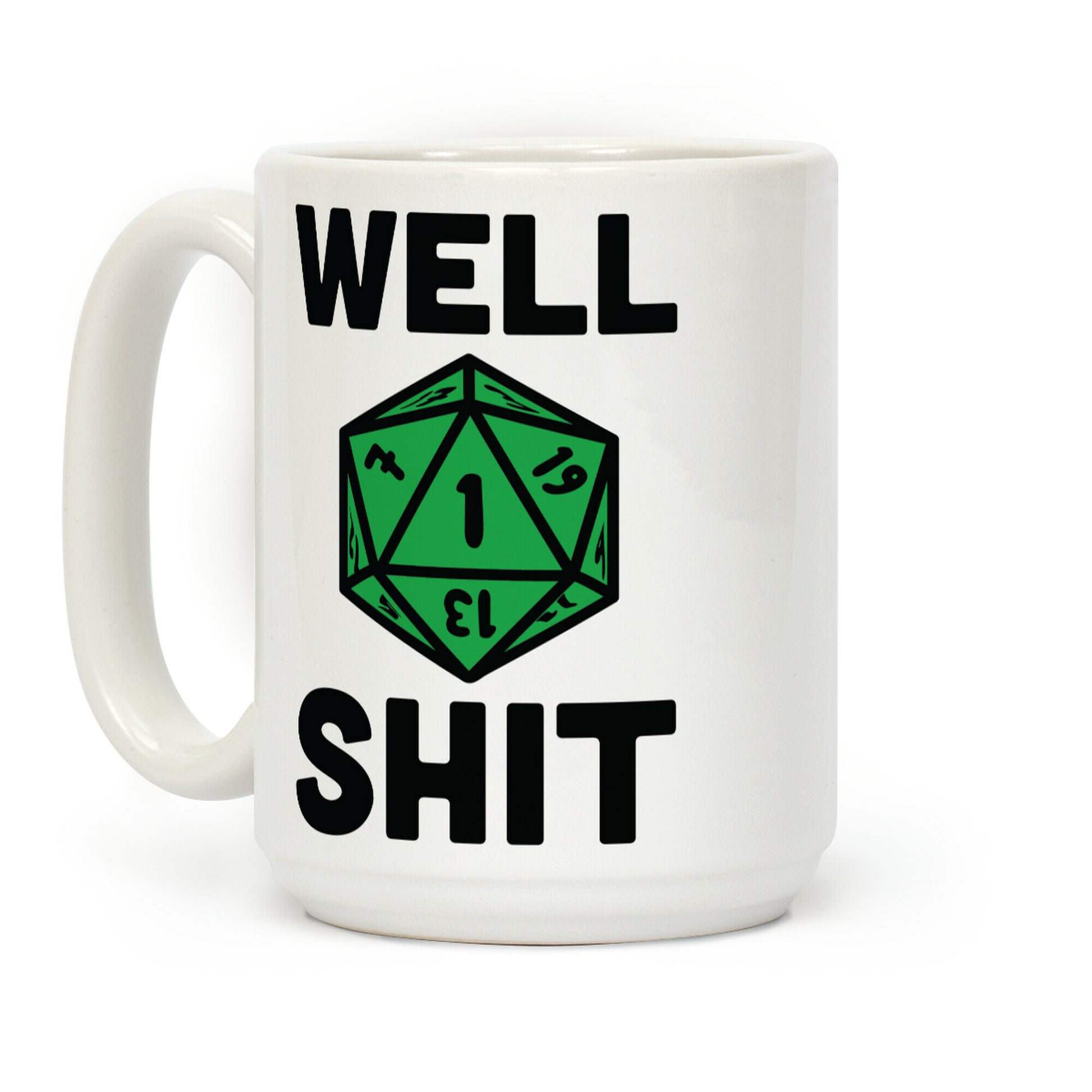 Well Shit Crit Fail Coffee Mug
