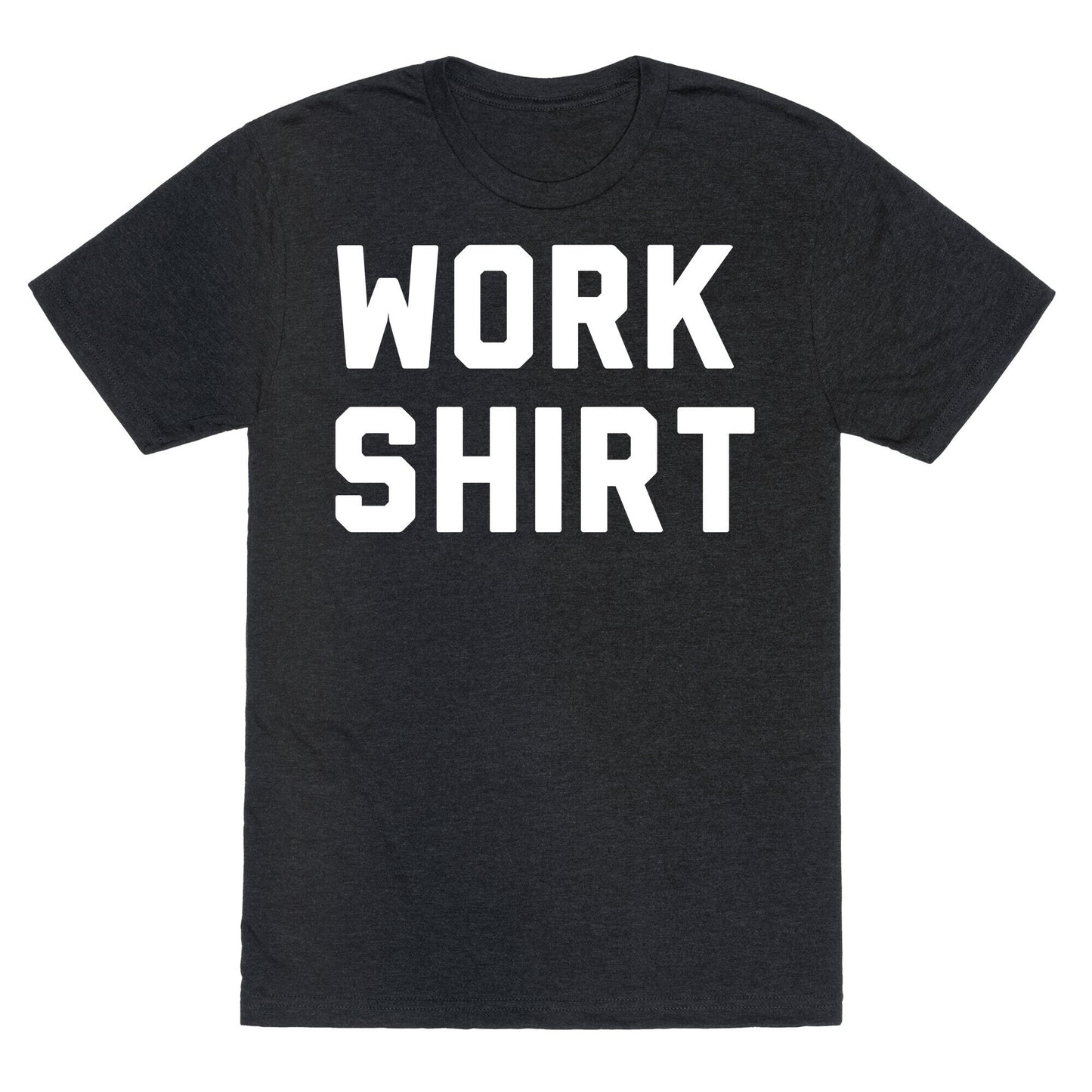 Work Shirt Unisex Triblend Tee